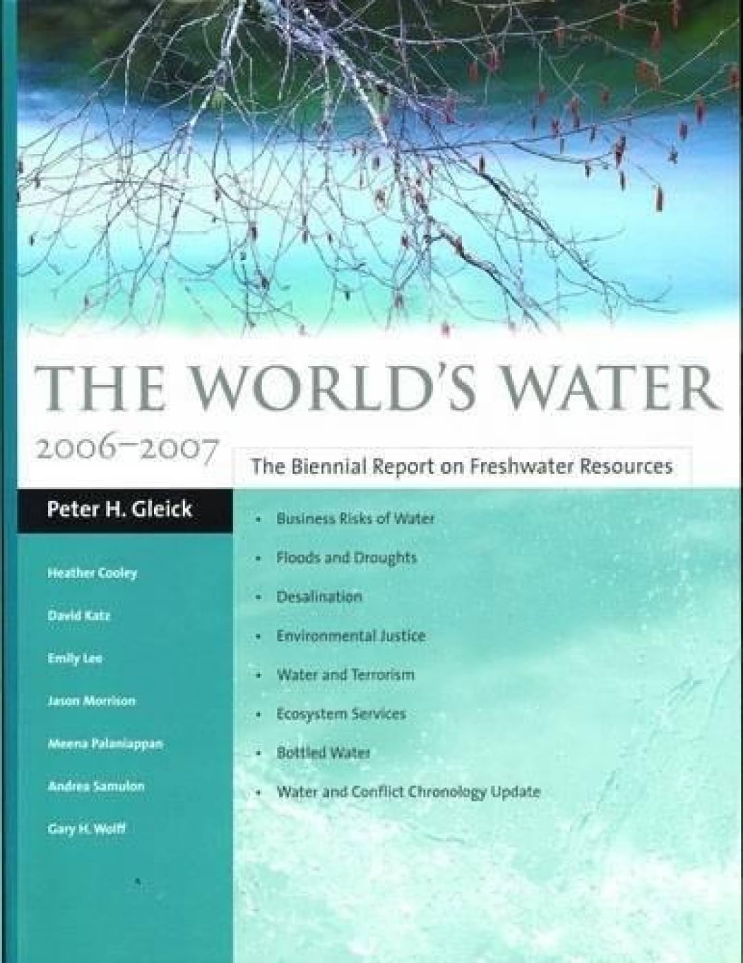 The World's Water 20062007: The Biennial Report on Freshwater Resources,Used