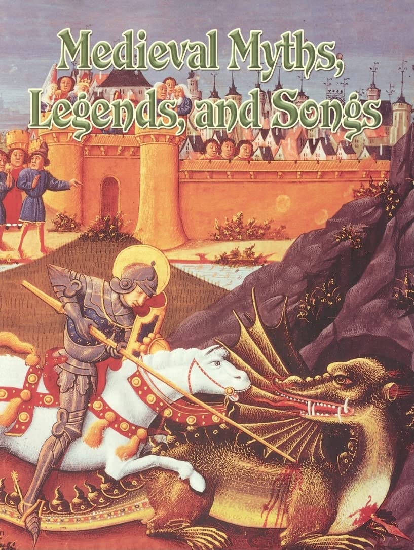 Medieval Myths, Legends, And Songs (Medieval World),New