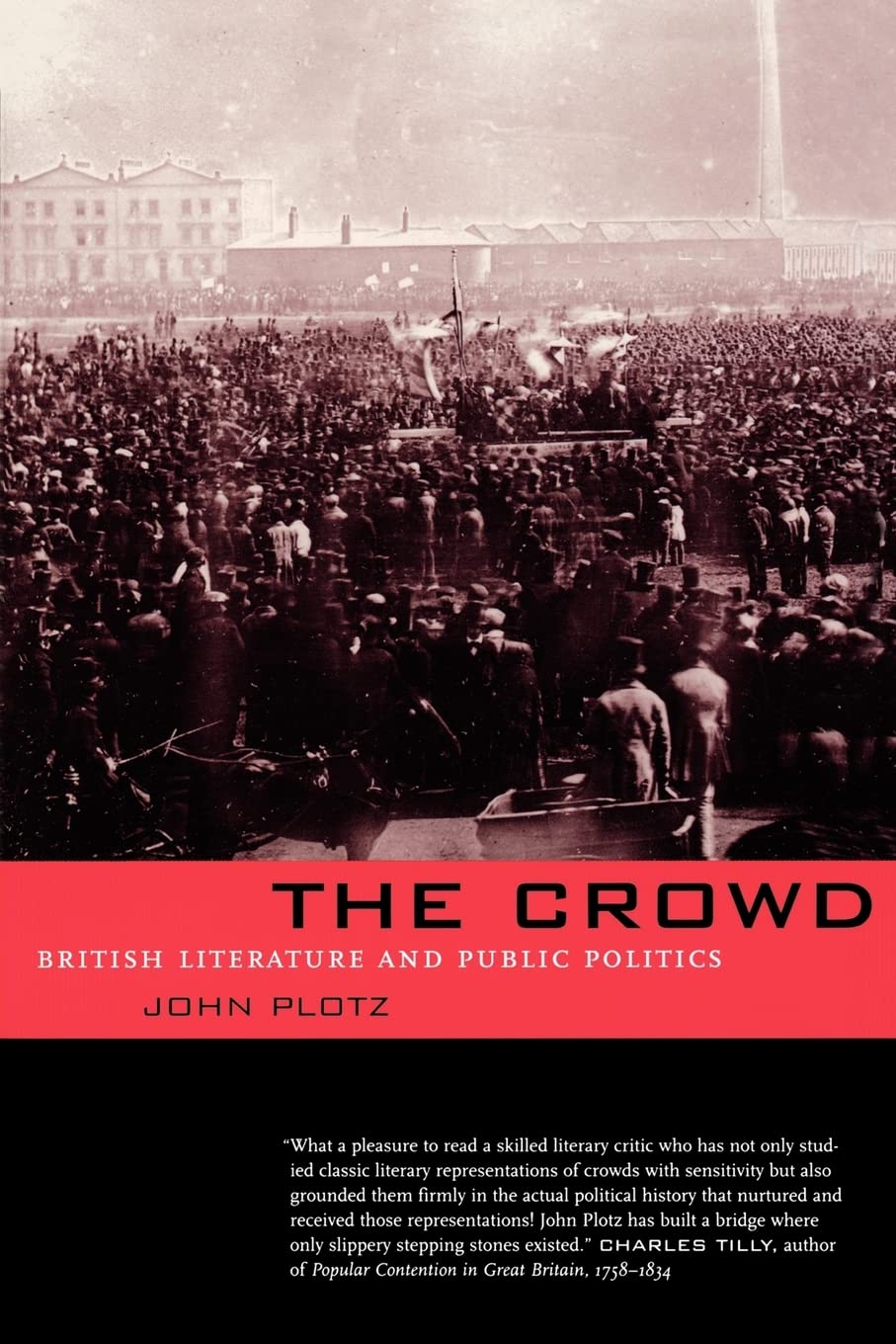 The Crowd: British Literature and Public Politics,Used