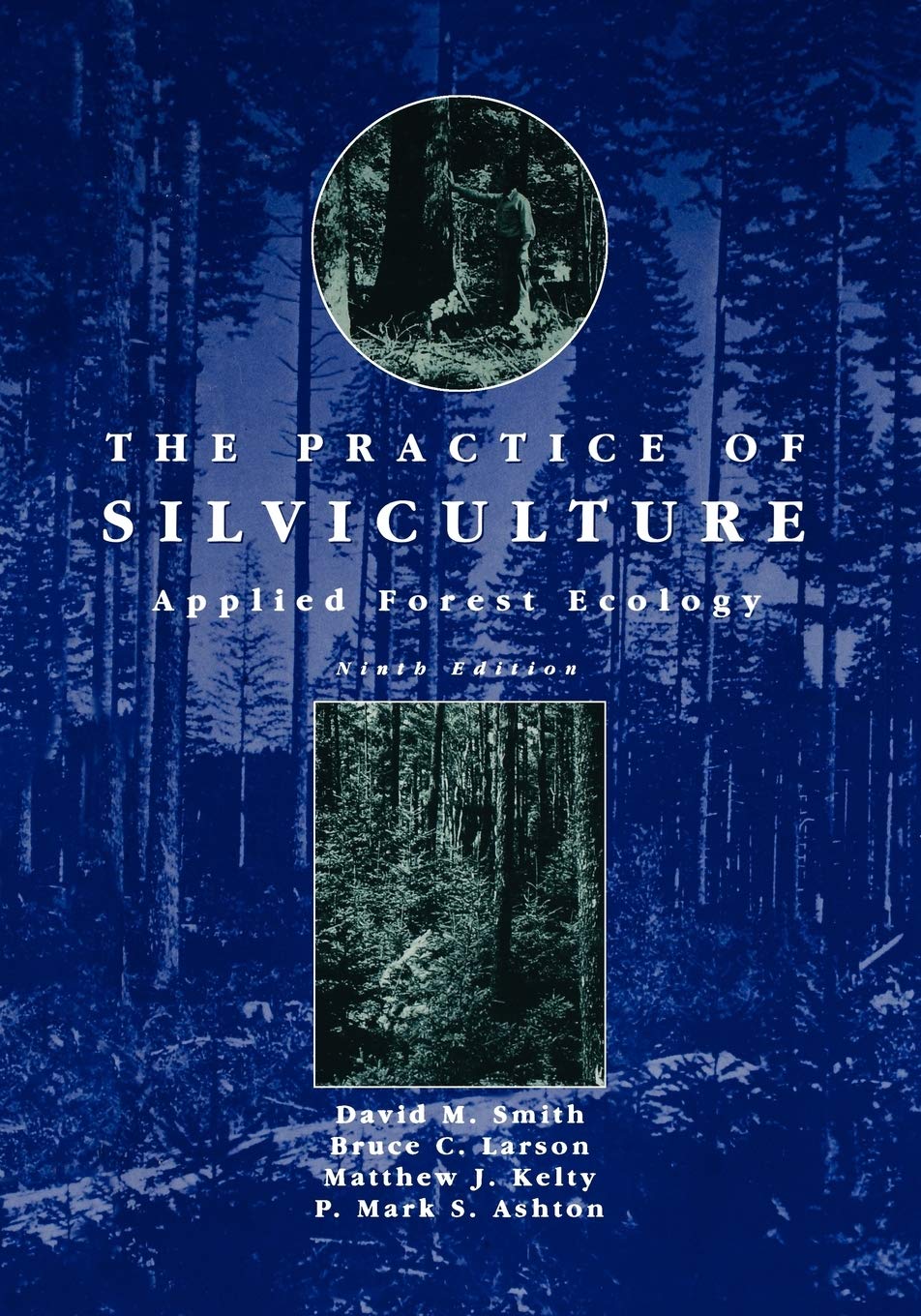 The Practice of Silviculture: Applied Forest Ecology, 9th Edition,Used
