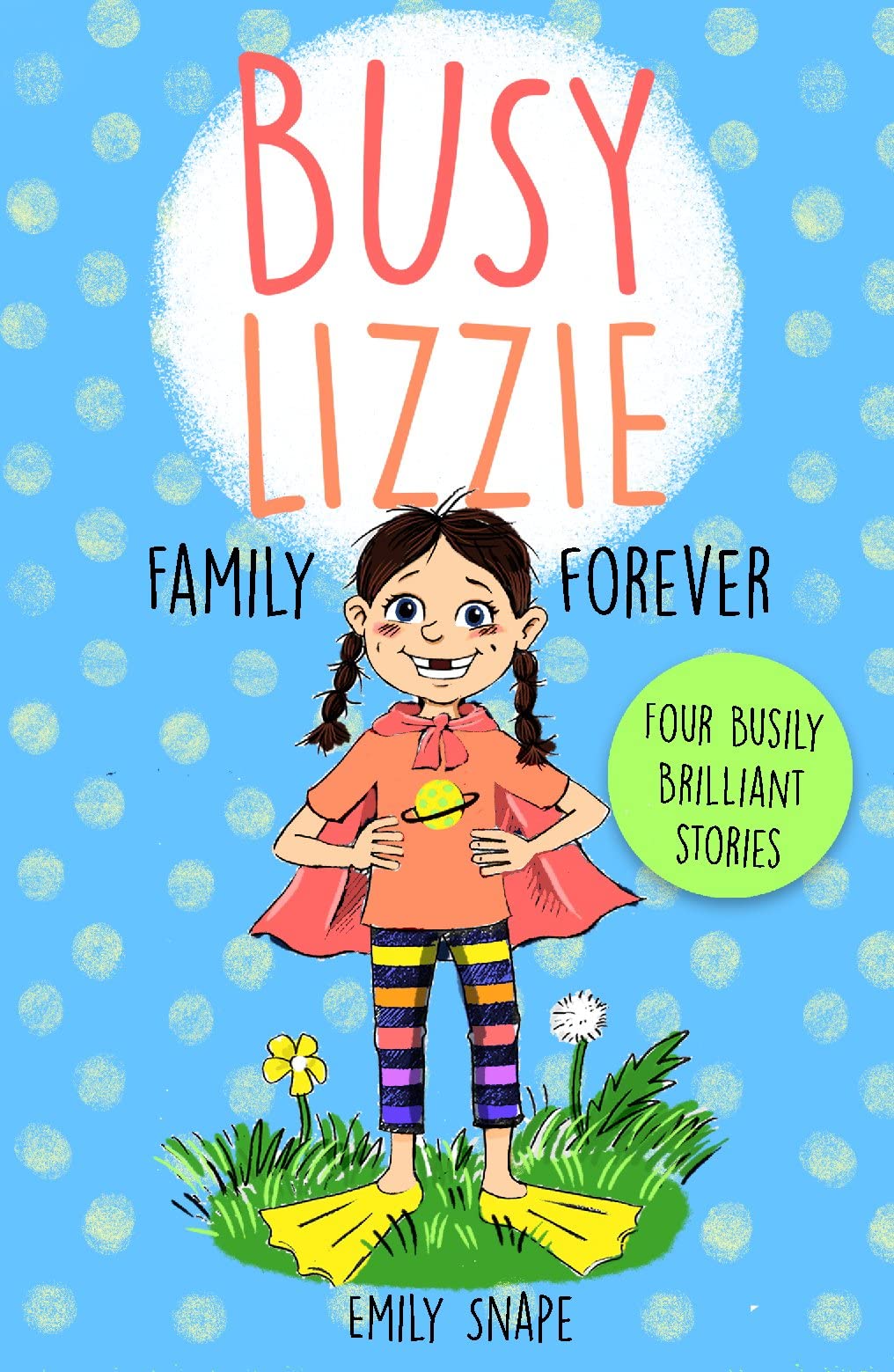 Busy Lizzie Family Forever: 4 Short Stories (1),New