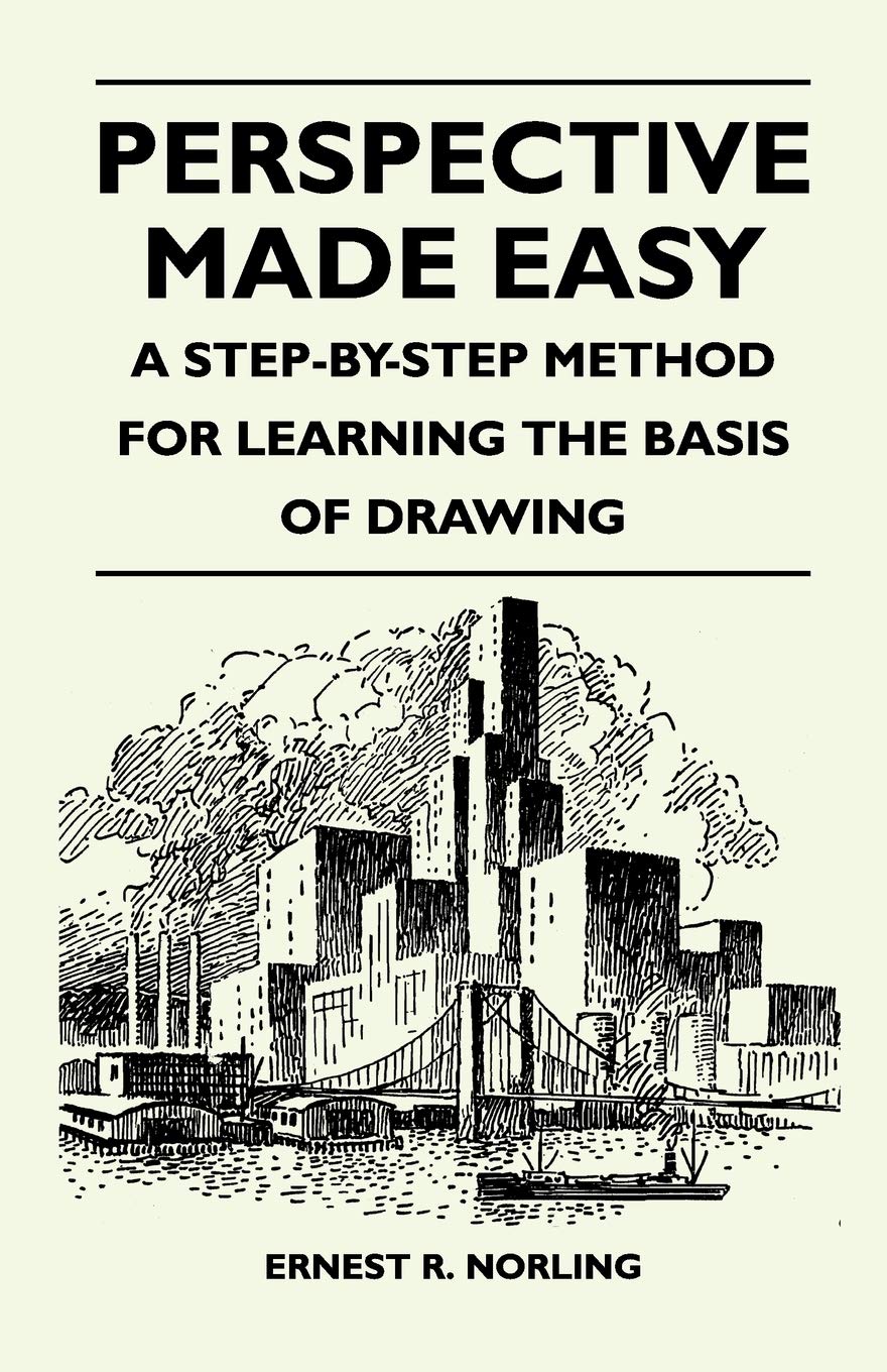 Perspective Made Easy  A Stepbystep Method For Learning The Basis Of Drawing,Used
