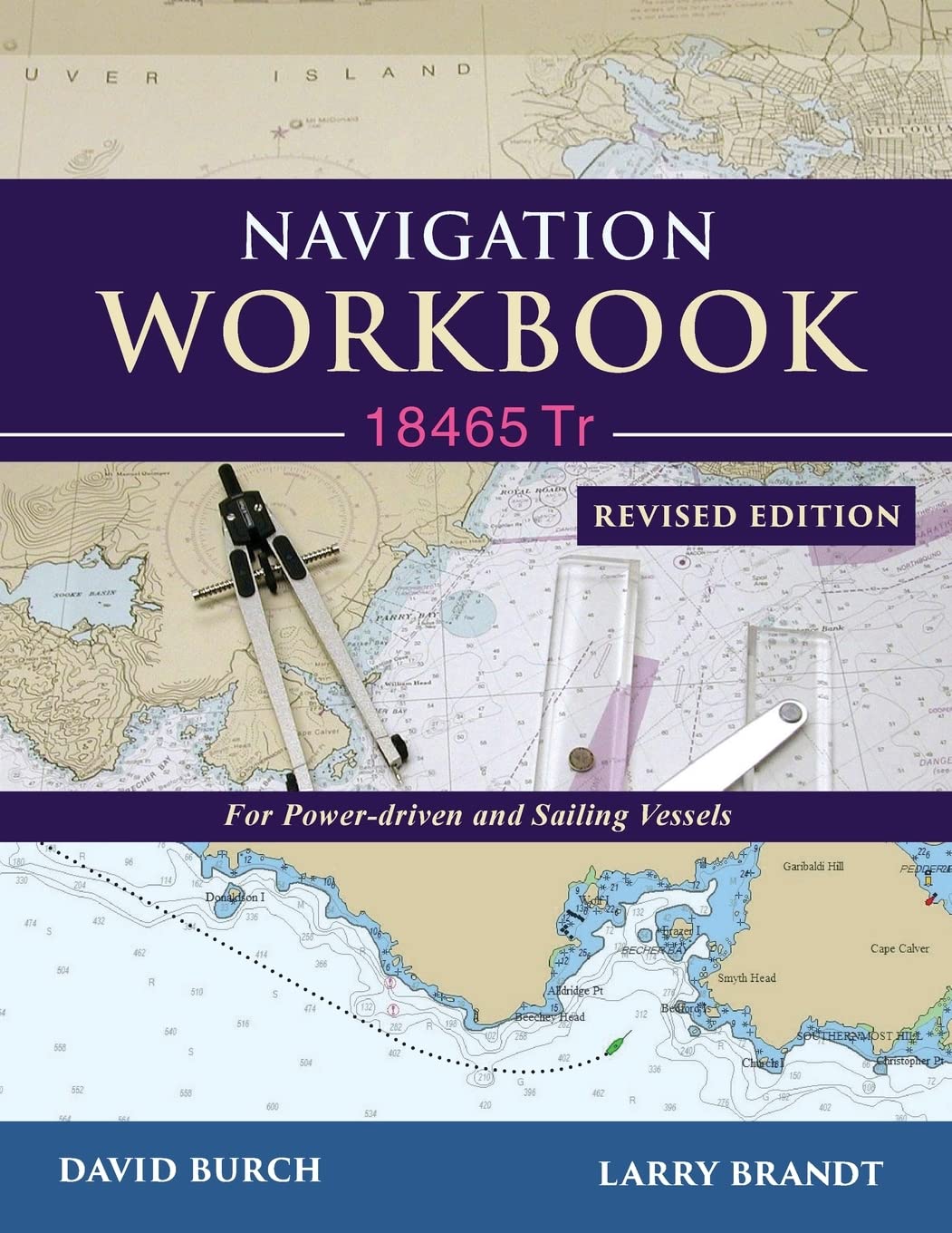 Navigation Workbook 18465 Tr: For PowerDriven and Sailing Vessels,Used