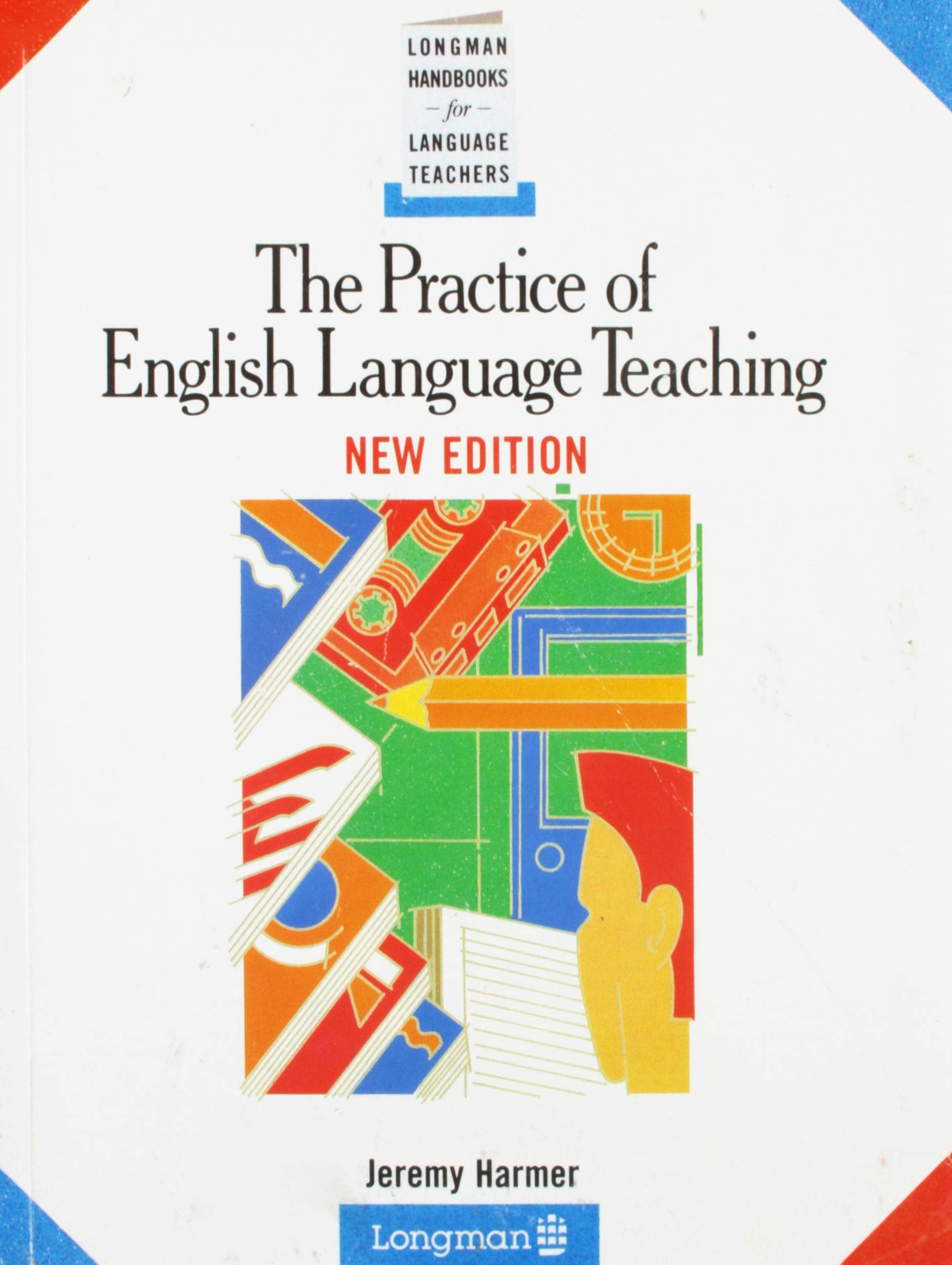 The Practice of English Language Teaching, New Edition (Longman Handbooks for Language Teachers),Used