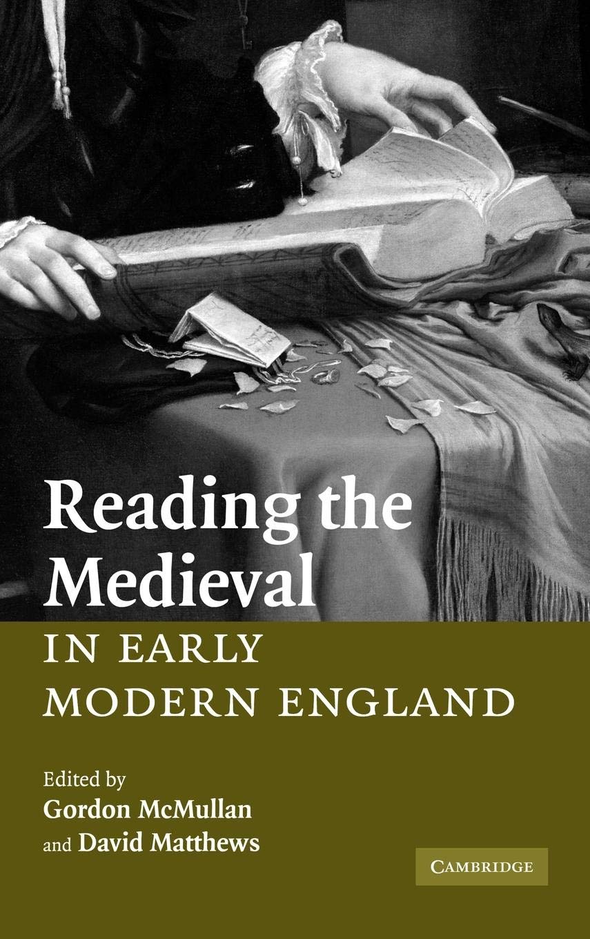 Reading the Medieval in Early Modern England,Used