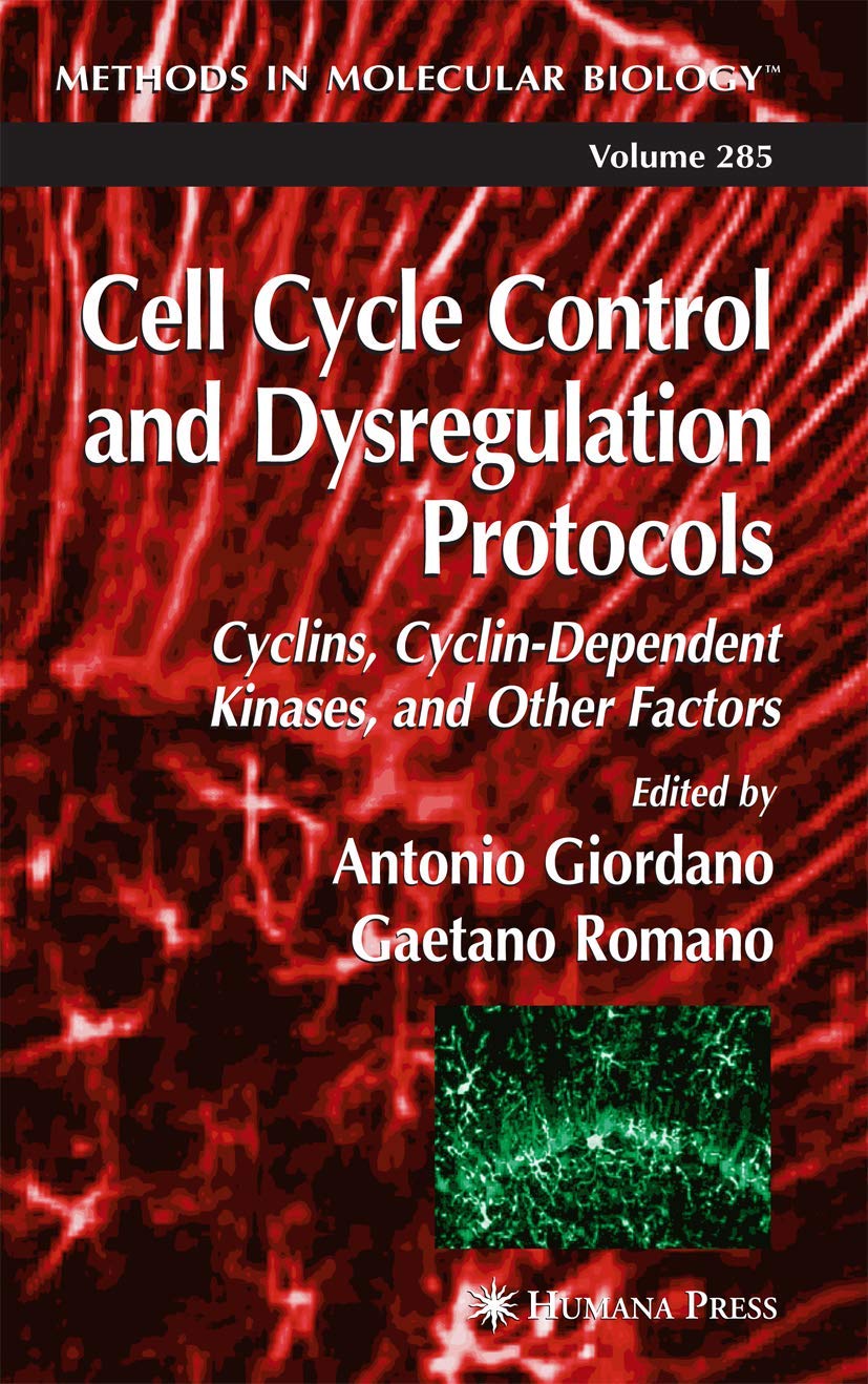 Cell Cycle Control and Dysregulation Protocols (Methods in Molecular Biology, 285),Used