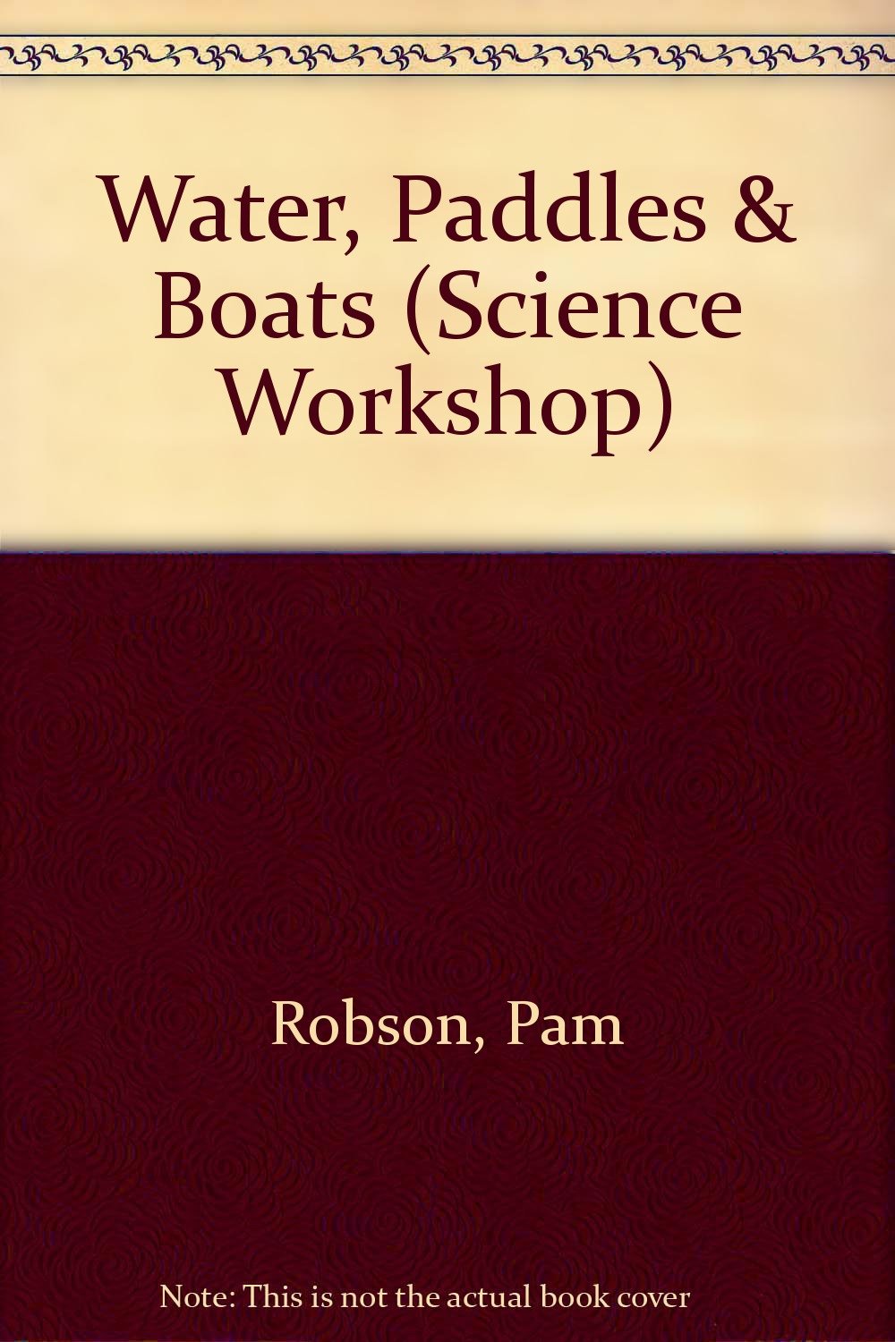 Water, Paddles & Boats (Science Workshop),Used