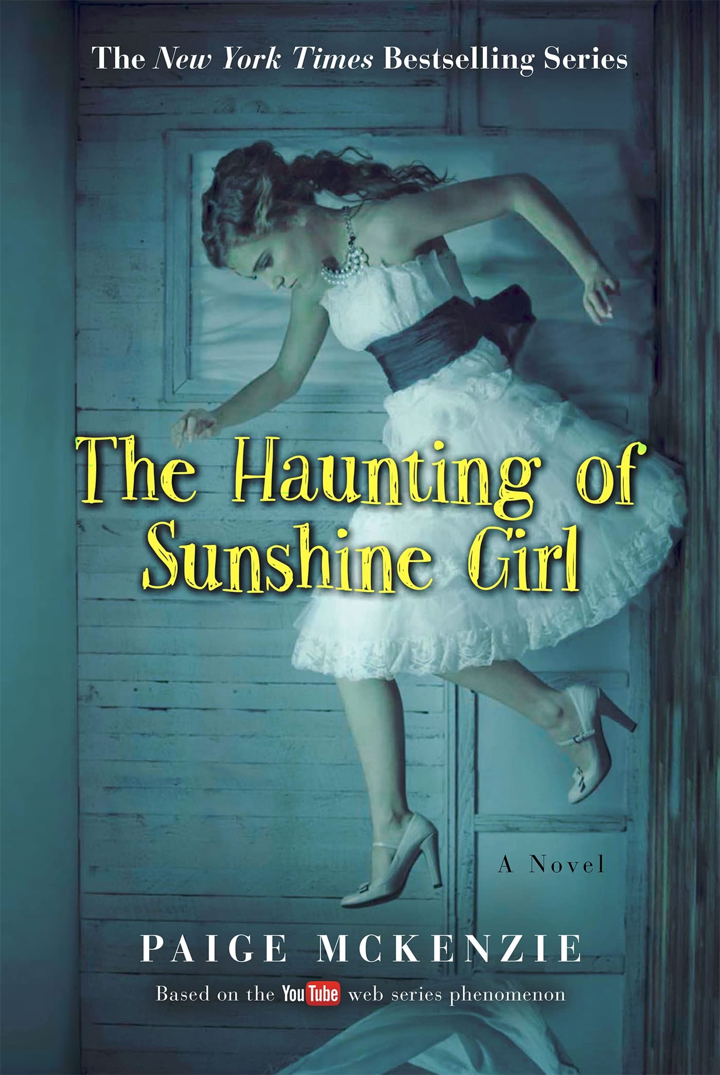 The Haunting Of Sunshine Girl: Book One (The Haunting Of Sunshine Girl Series, 1)