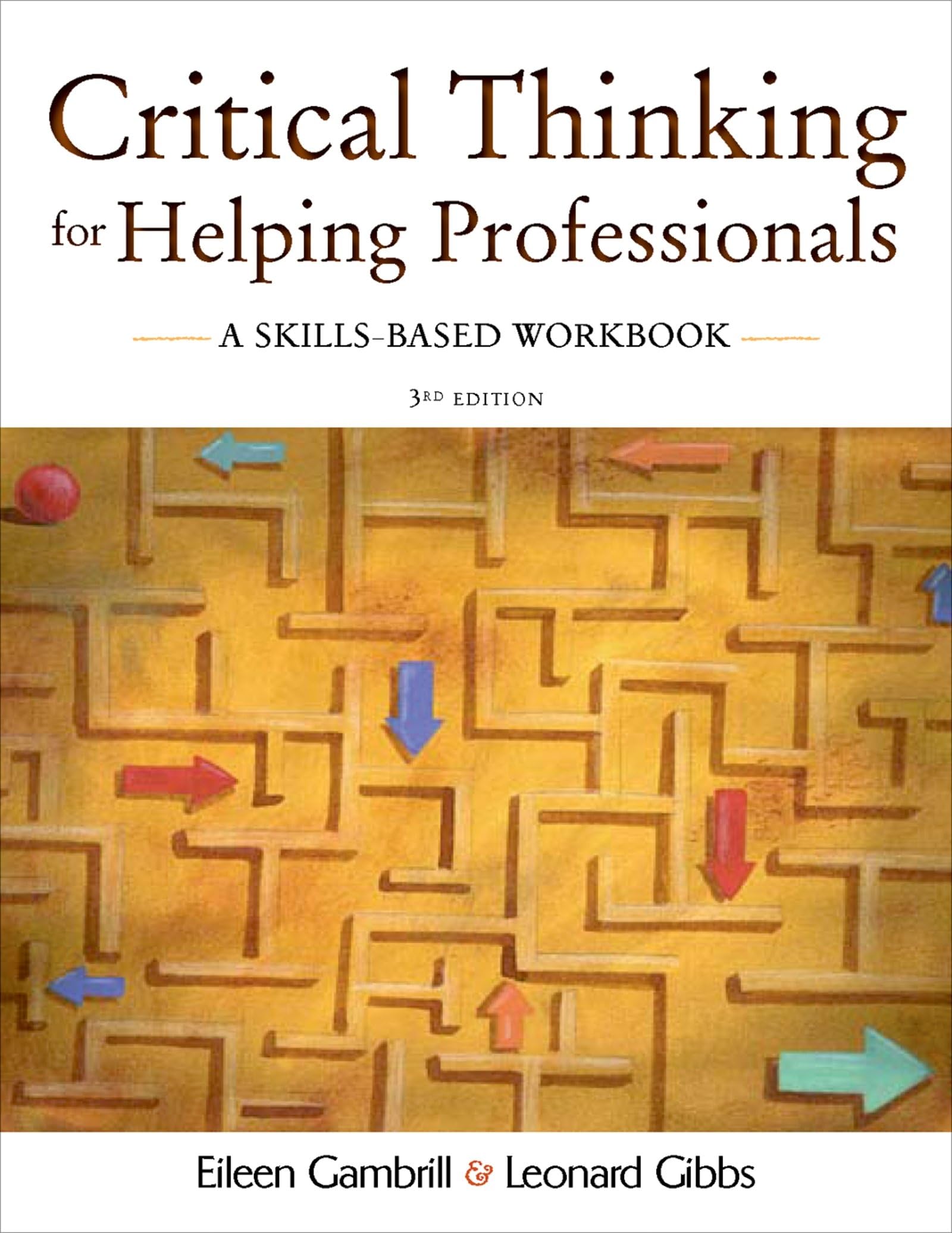Critical Thinking For Helping Professionals: A Skillsbased Workbook