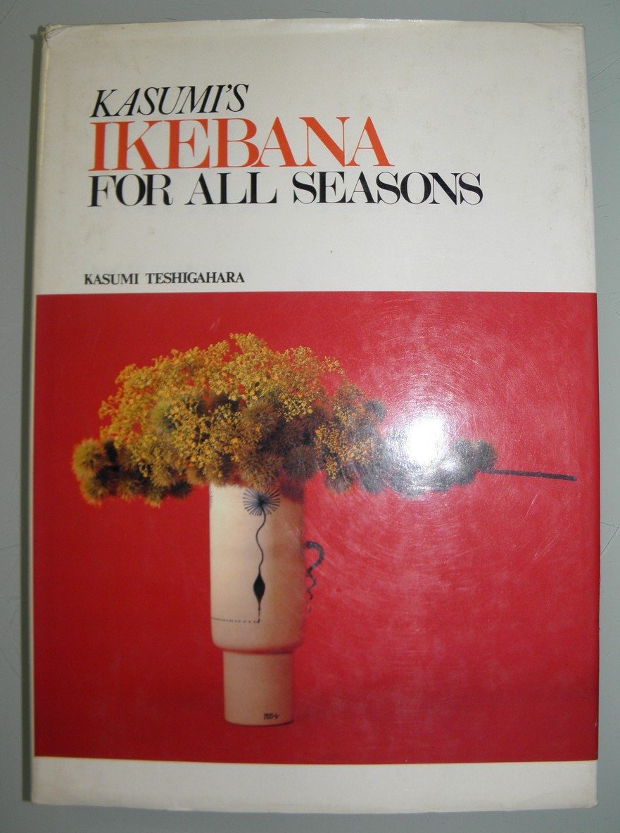 Kasumi's Ikebana for All Seasons,Used