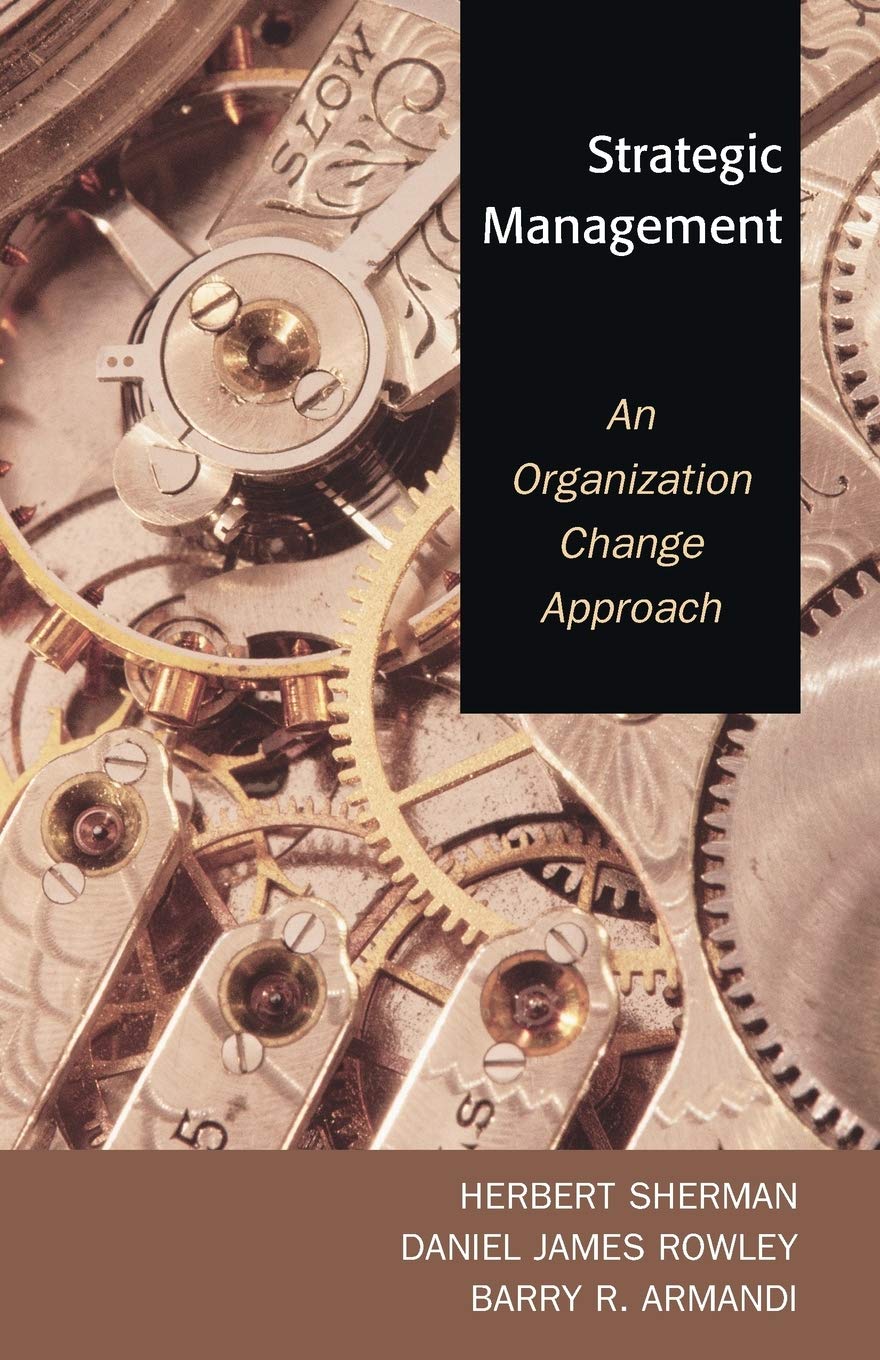 Strategic Management: An Organization Change Approach,Used