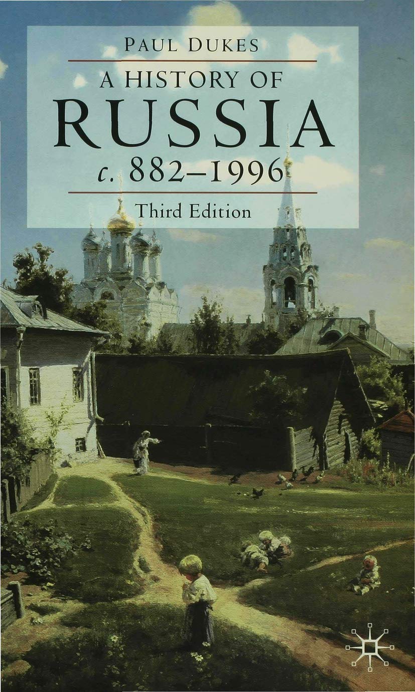 A History of Russia: Medieval, Modern, Contemporary c. 8821996,Used