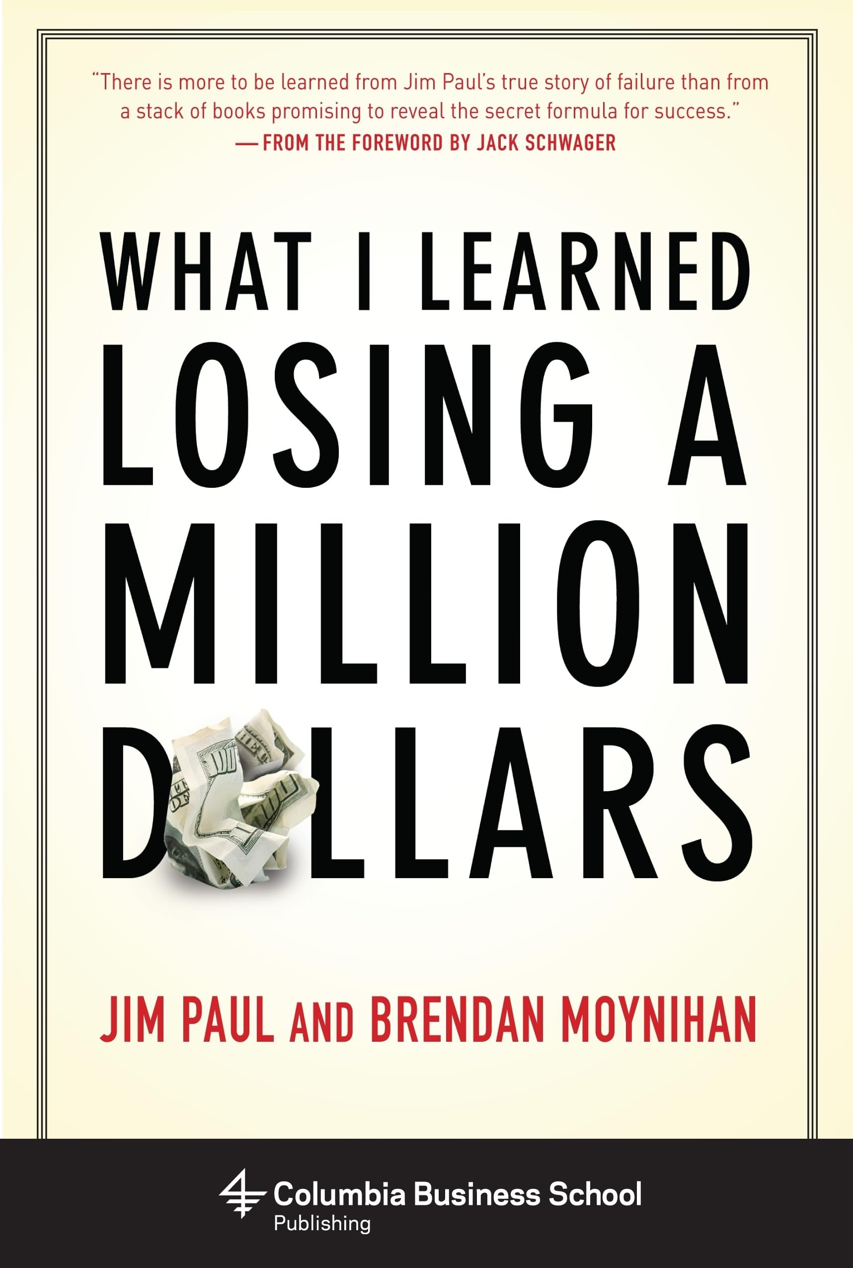 What I Learned Losing a Million Dollars (Columbia Business School Publishing),New