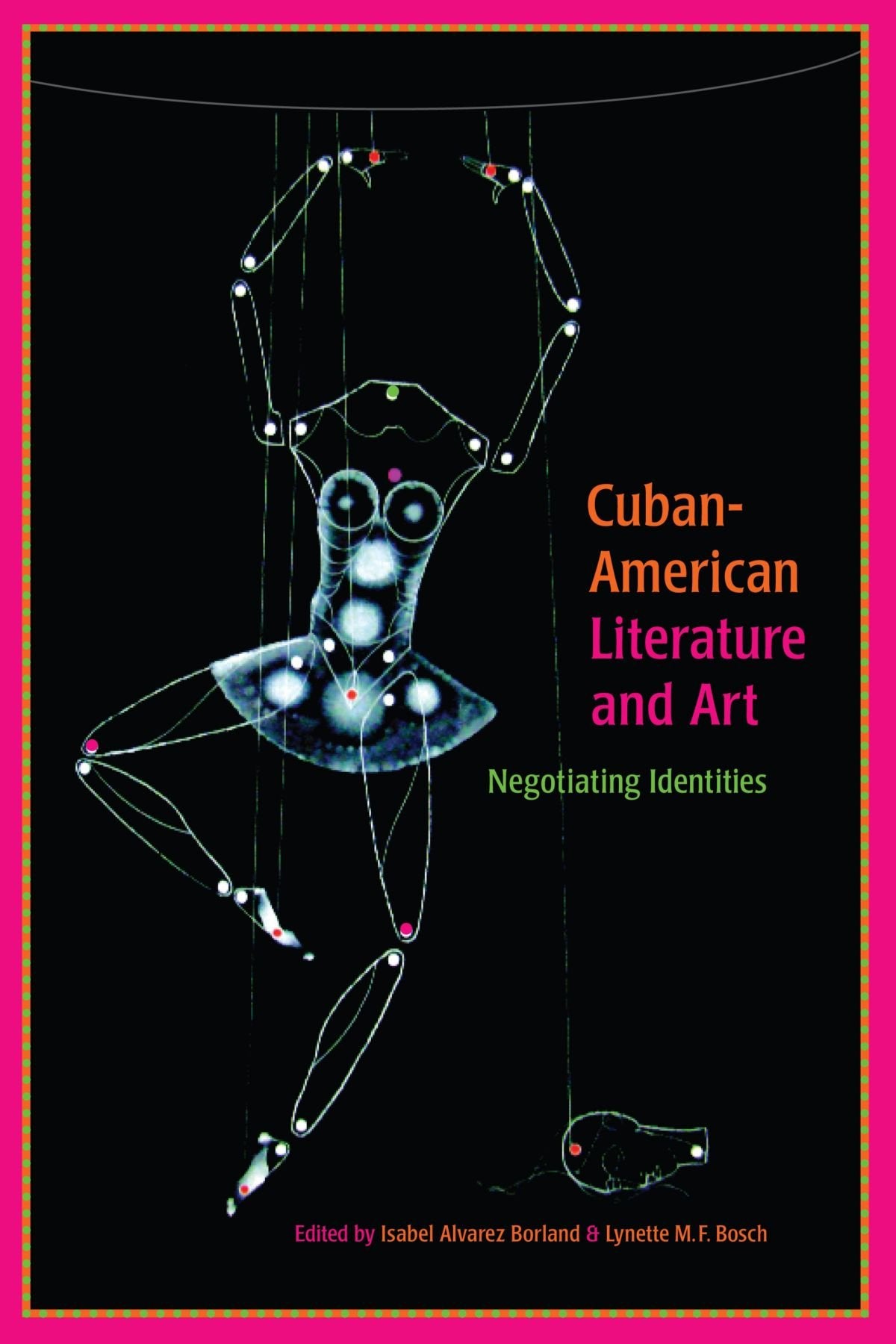 CubanAmerican Literature and Art: Negotiating Identities (SUNY Series in Latin American and Iberian Thought and Culture),Used