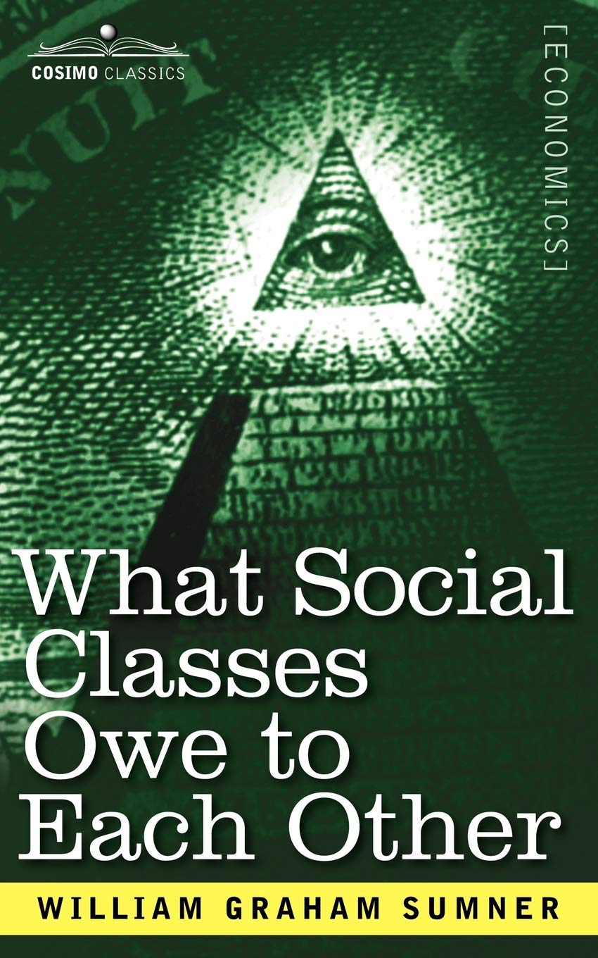 What Social Classes Owe to Each Other,Used