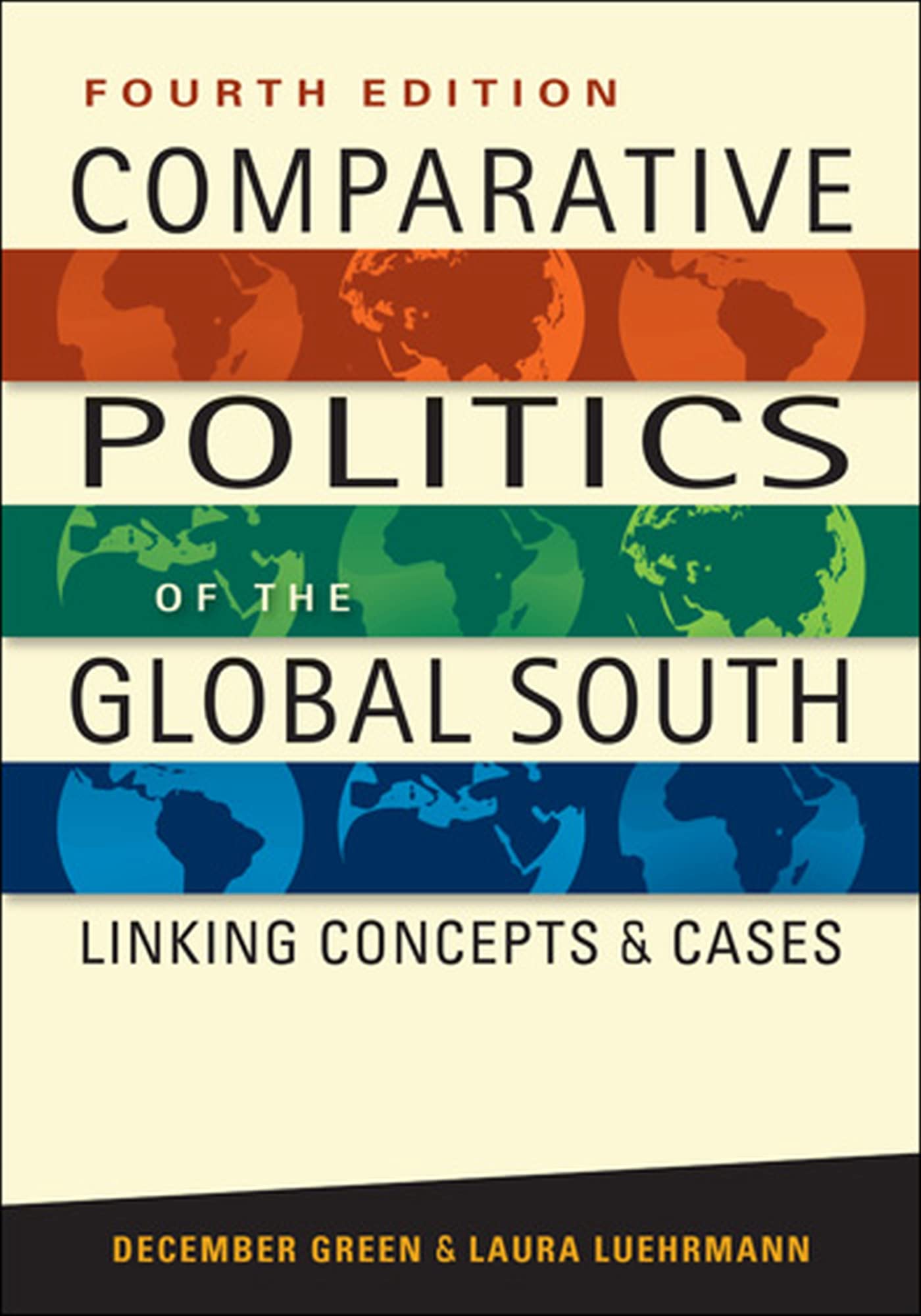 Comparative Politics of the Global South: Linking Concepts and Cases, 4th ed.,Used