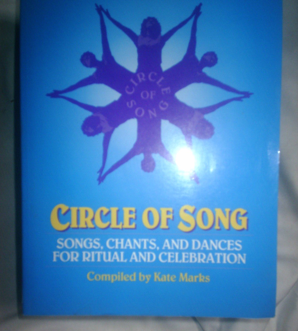 Circle of Song: Songs, Chants and Dances for Ritual and Celebration,Used