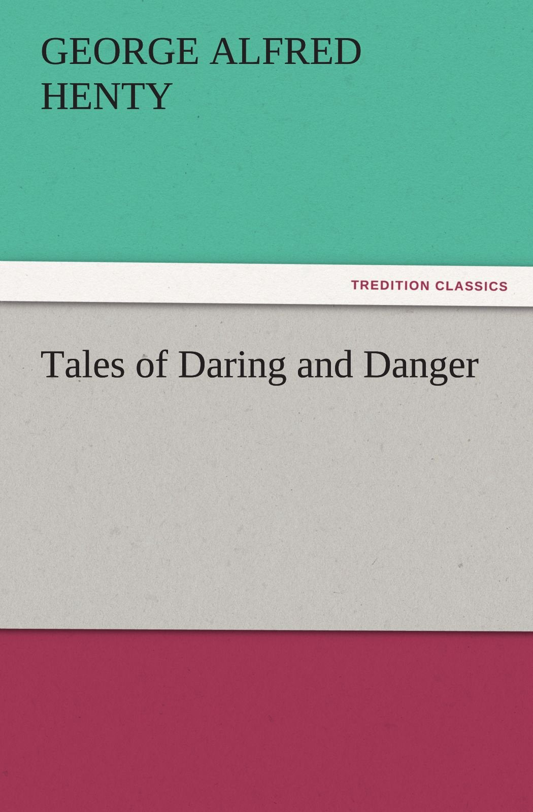 Tales of Daring and Danger,Used