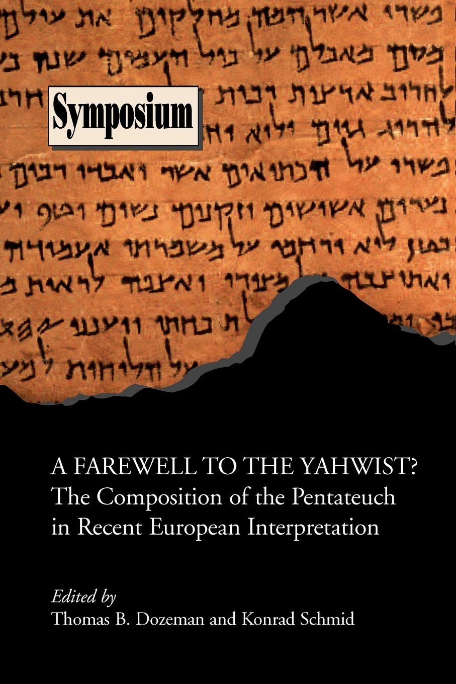 Farewell to the Yahwist?: The Composition of the Pentateuch in Recent European Interpretation (Society of Biblical Literature Sy,Used