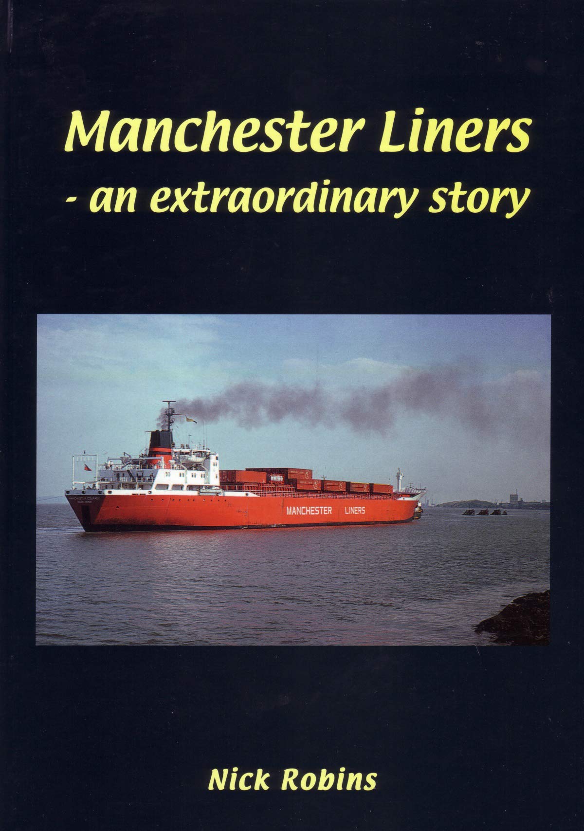 Manchester Liners an extraordinary story,Used