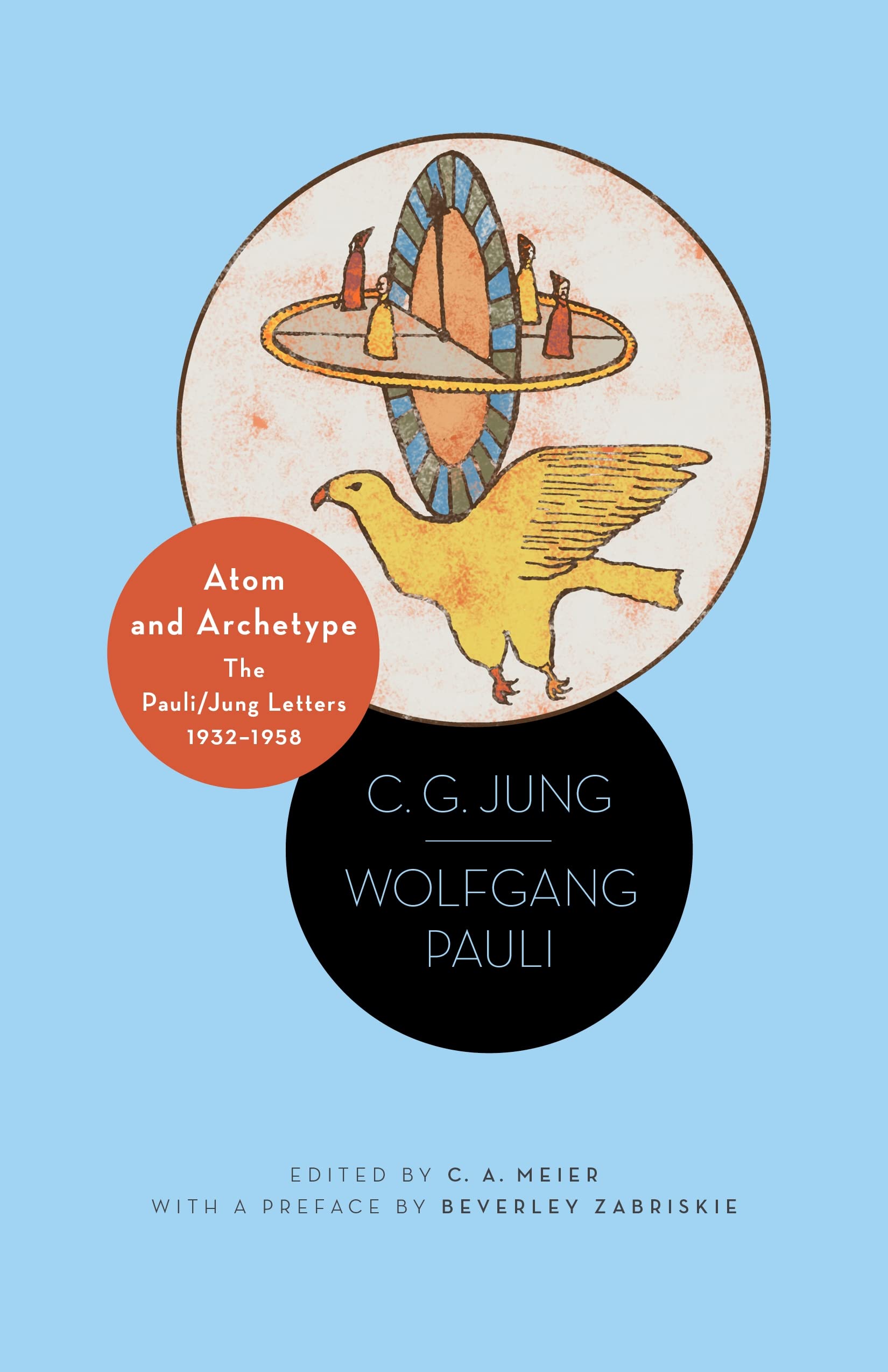 Atom And Archetype: The Pauli/Jung Letters, 19321958 Updated Edition,New
