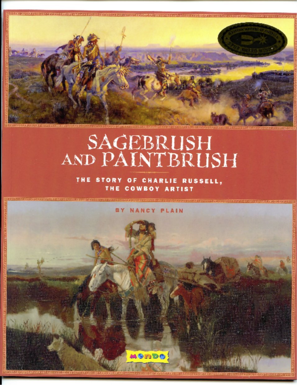 Sagebrush and Paintbrush: The Story of Charlie Russell, the Cowboy Artist,Used