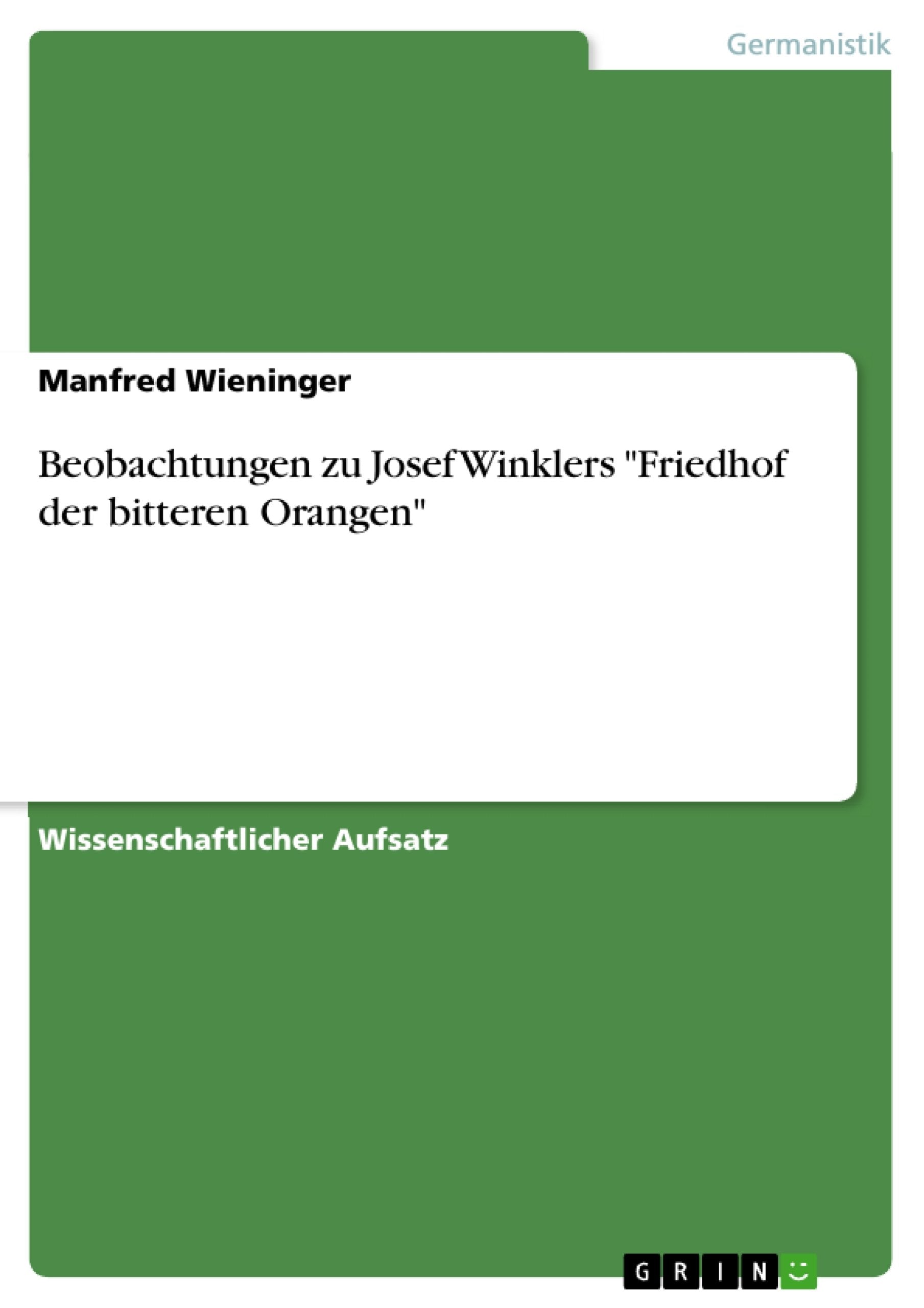 Beobachtungen Zu Josef Winklers 'Friedhof Der Bitteren Orangen' (German Edition),Used