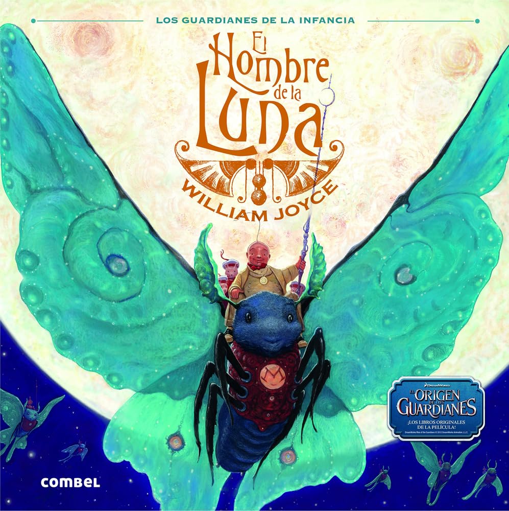 El Hombre de la Luna (Los Guardianes de la Infancia) (Spanish Edition),Used