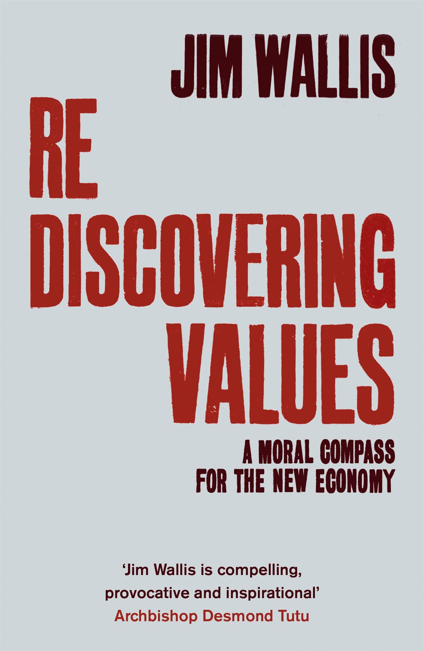 Rediscovering Values: A Moral Compass for the New Economy,Used