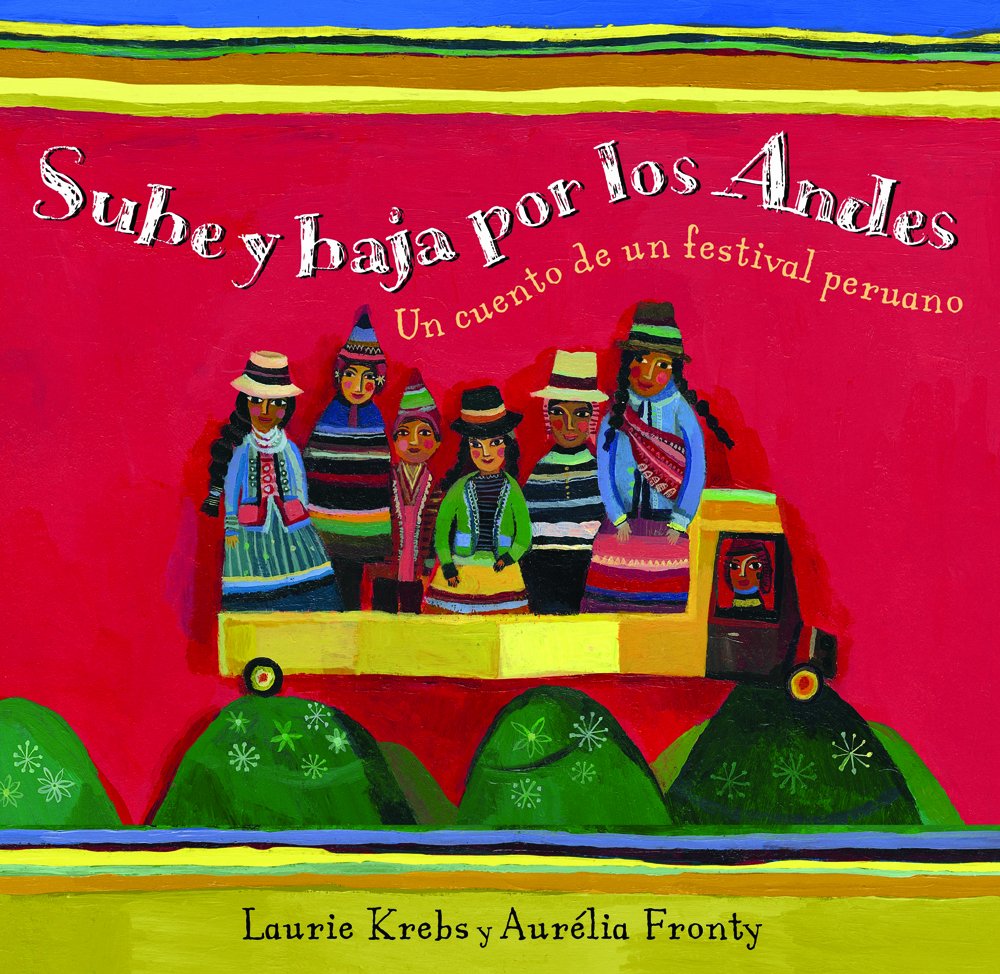 Sube y Baja por los Andes (Spanish Edition),New