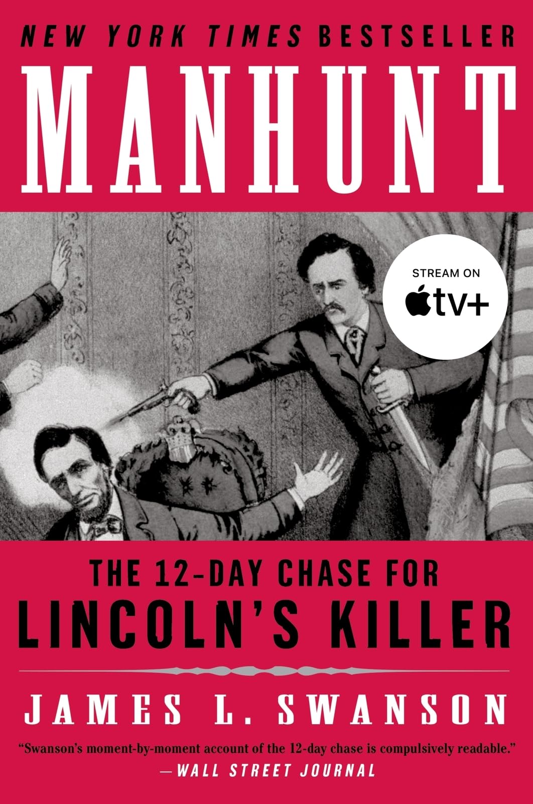 Manhunt: The 12Day Chase for Lincoln's Killer (P.S.),Used