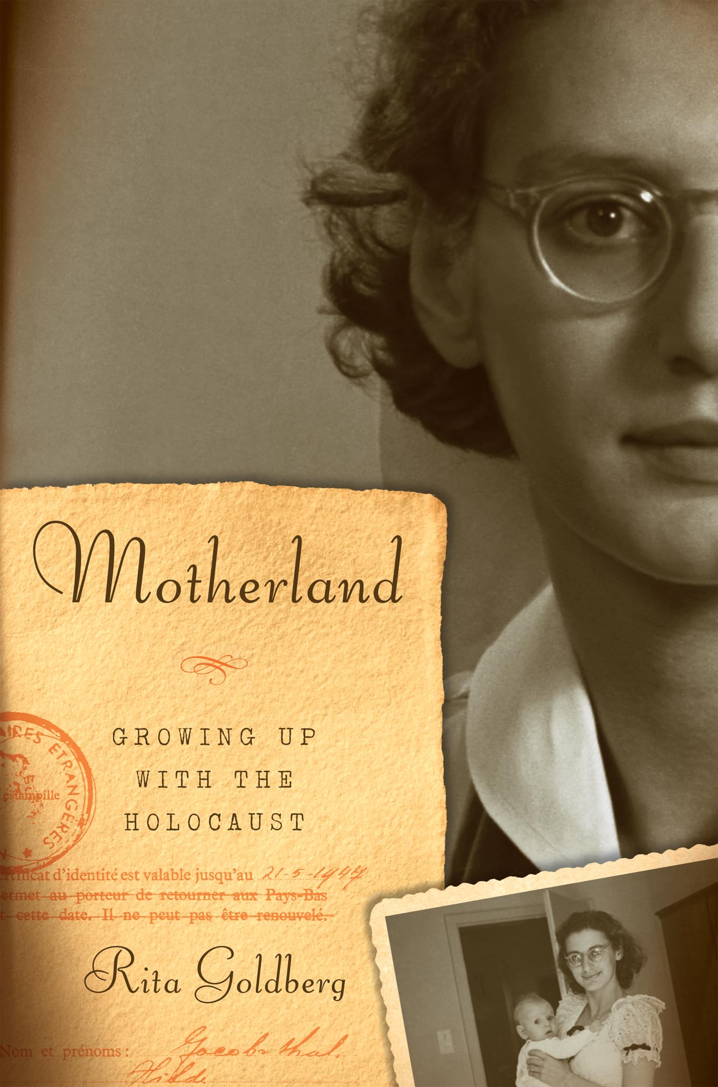 Motherland: Growing Up With the Holocaust,Used