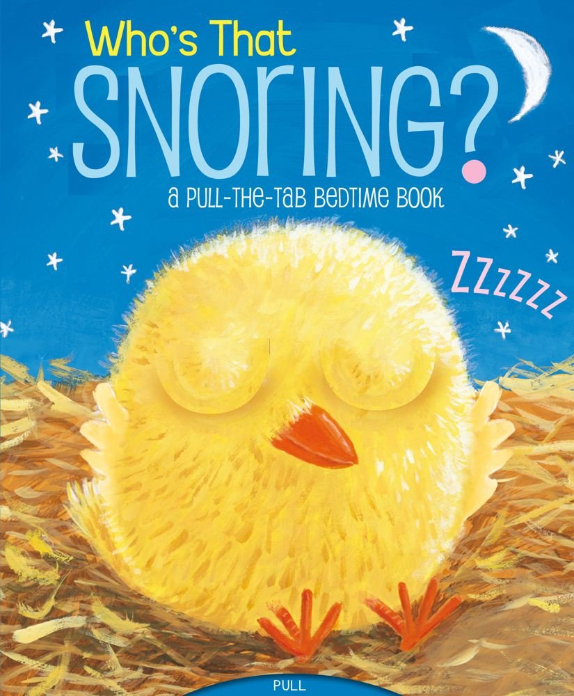 Who's That Snoring?: A PulltheTab Bedtime Book,Used