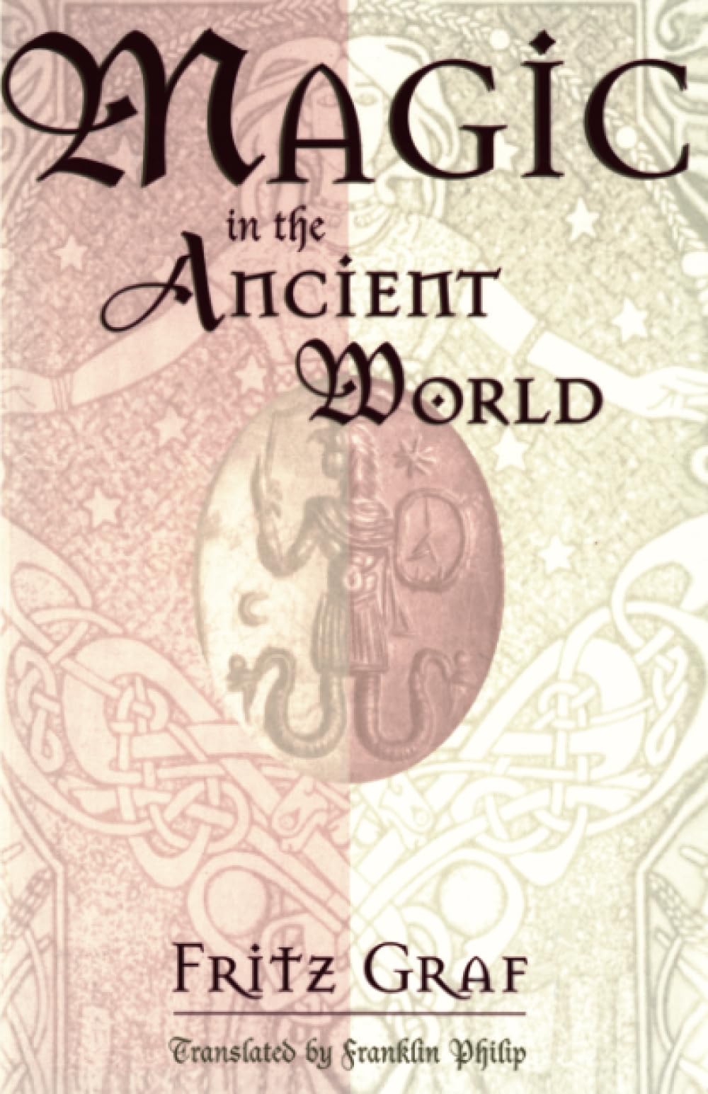 Magic In The Ancient World (Revealing Antiquity, No. 10),New
