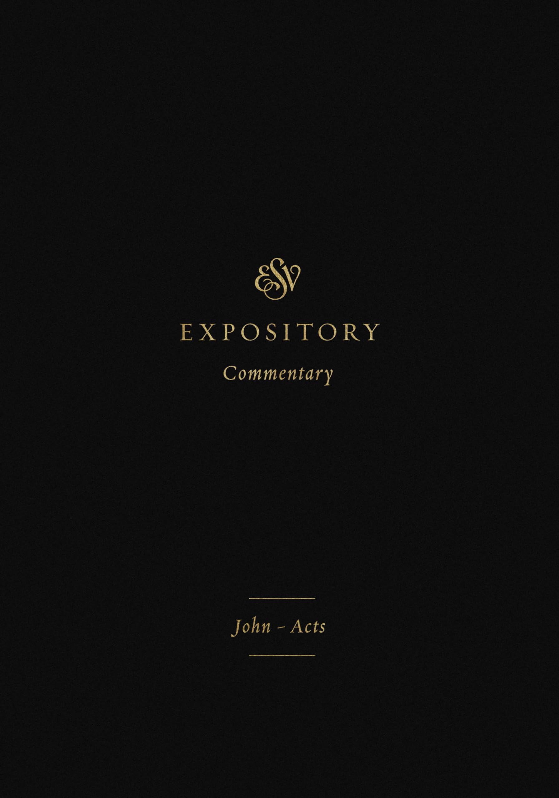 ESV Expository Commentary: JohnActs (Volume 9),Used