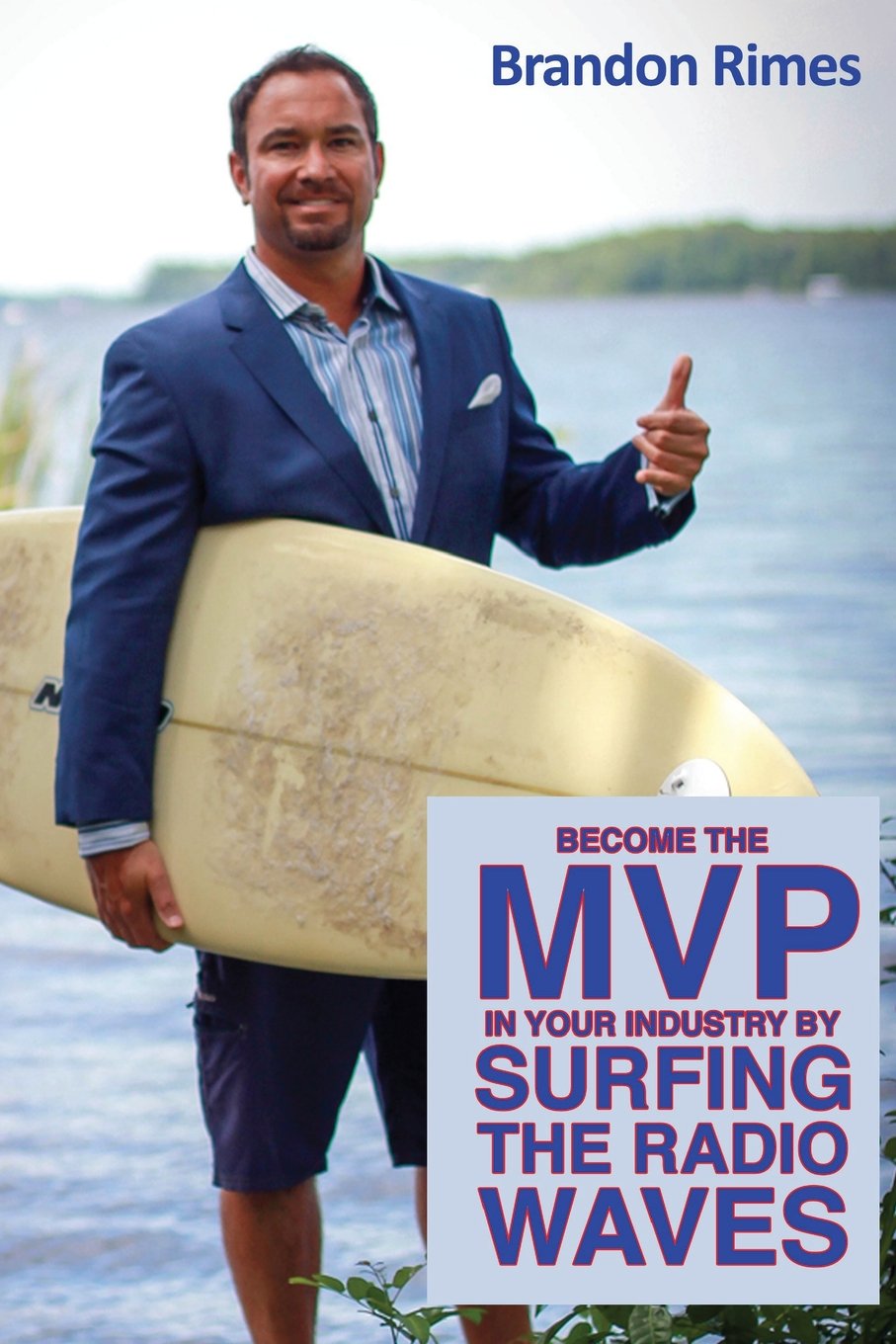 Become the MVP in Your Industry by Surfing the Radio Waves,Used
