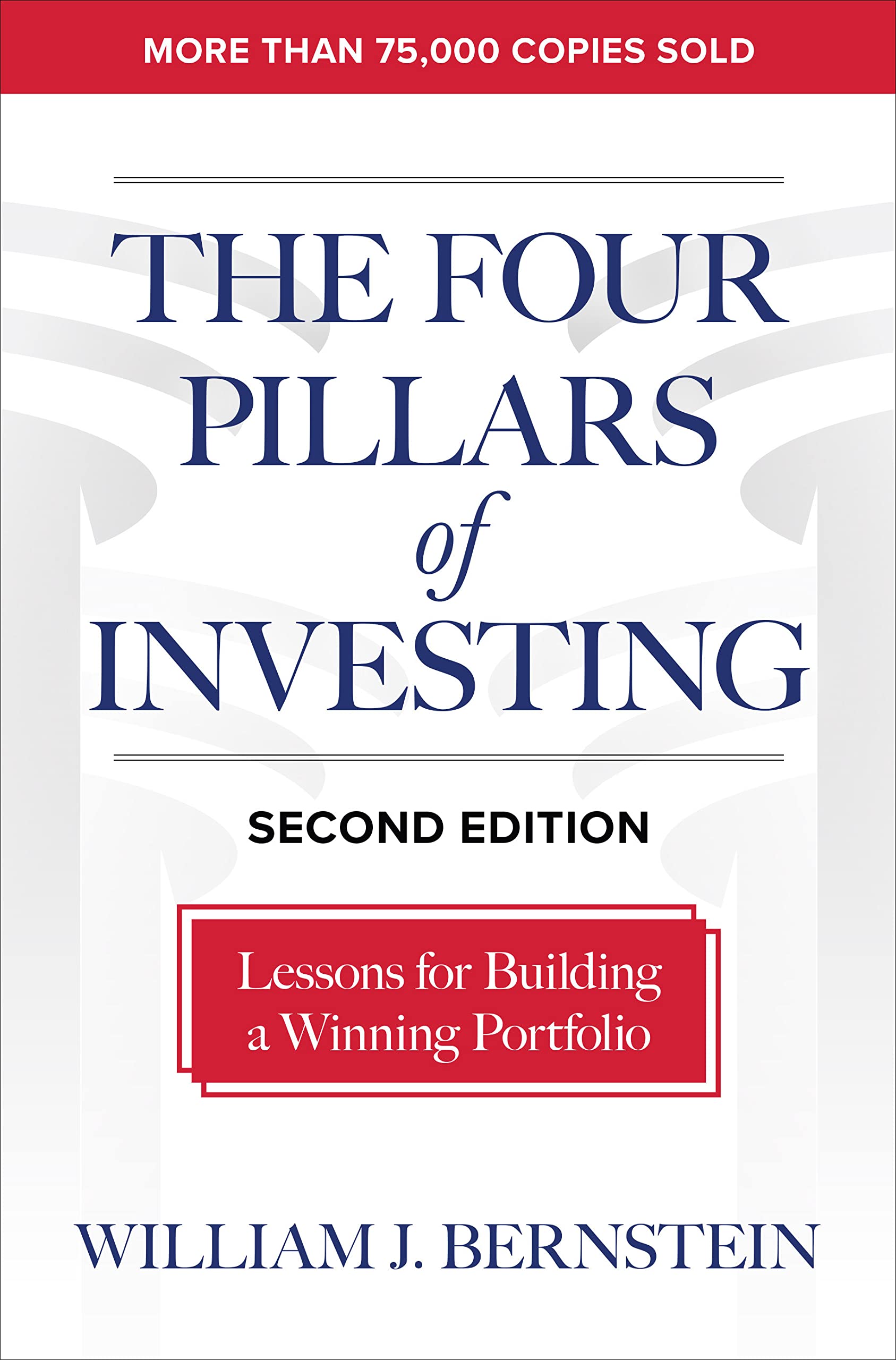 The Four Pillars Of Investing, Second Edition: Lessons For Building A Winning Portfolio,New