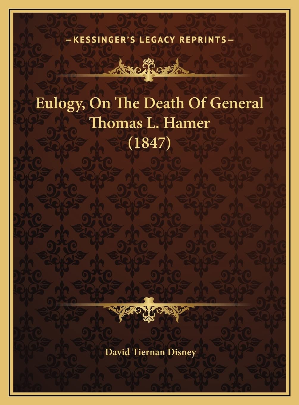 Eulogy, On The Death Of General Thomas L. Hamer (1847),Used