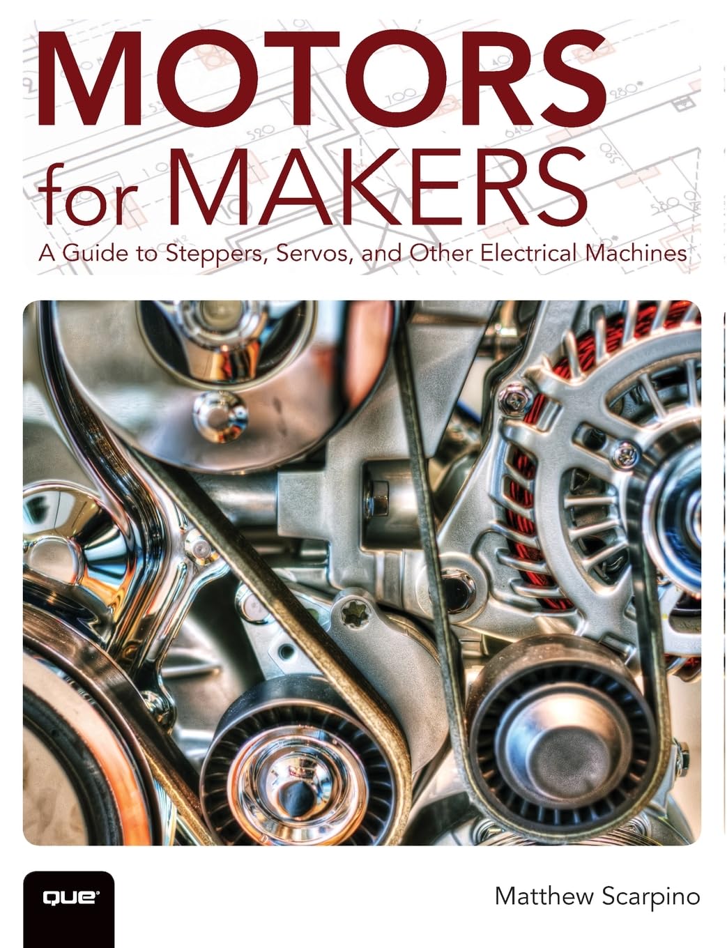 Motors For Makers: A Guide To Steppers, Servos, And Other Electrical Machines,Used