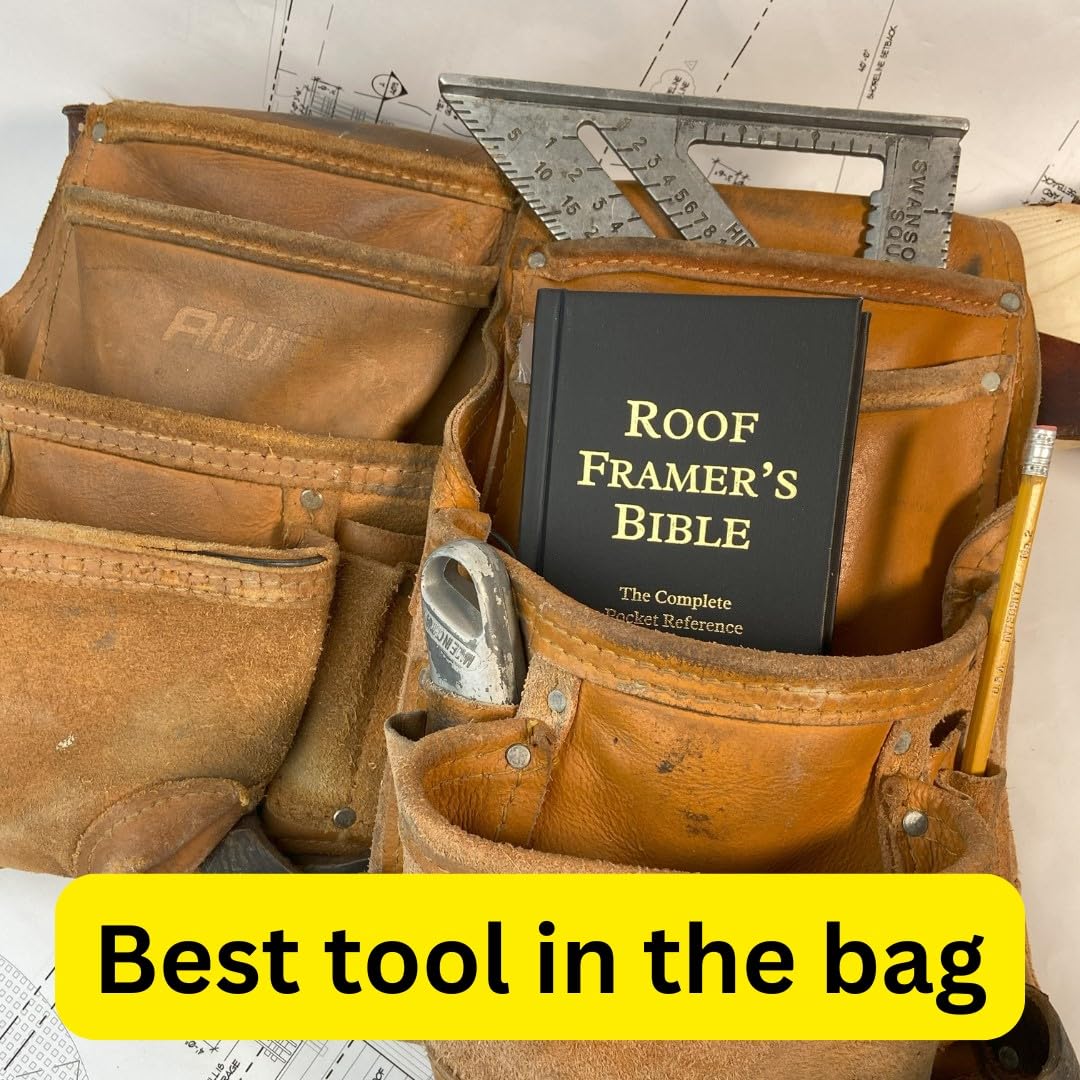 Roof Framer'S Bible: The Complete Pocket Reference To Roof Framing 2Nd Edition,New