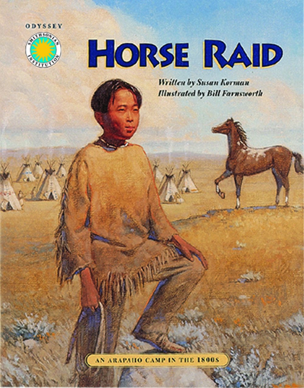 Horse Raid: An Arapaho Camp in the 1800's (Smithsonian Odyssey),Used