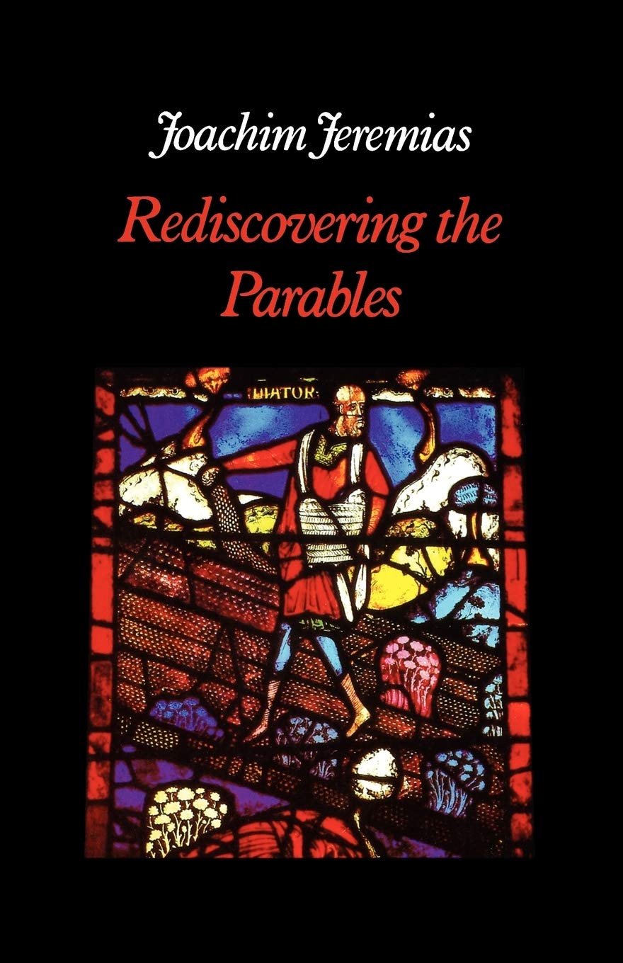 Rediscovering The Parables,New