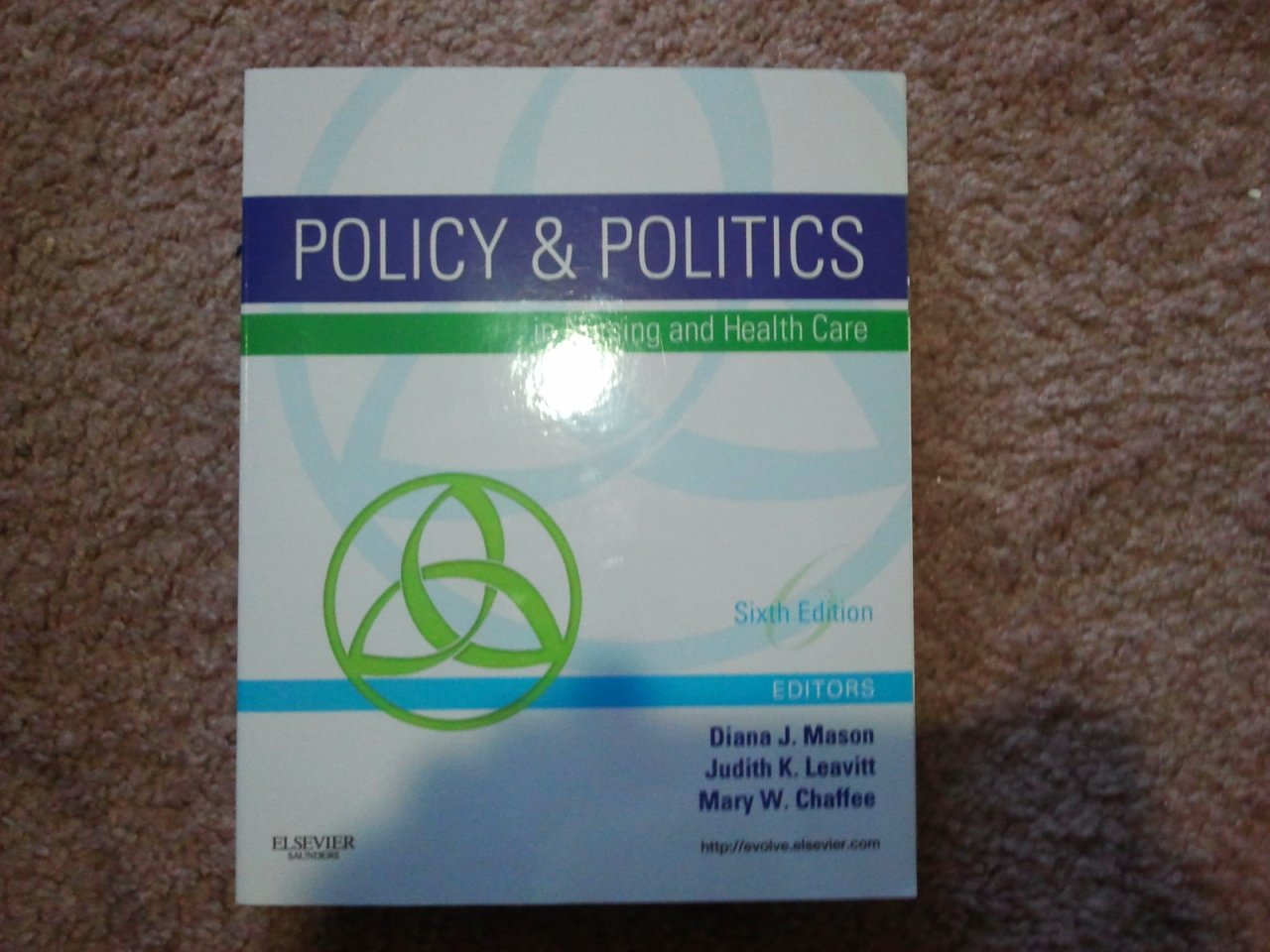 Policy & Politics in Nursing and Health Care, 6th Edition,Used