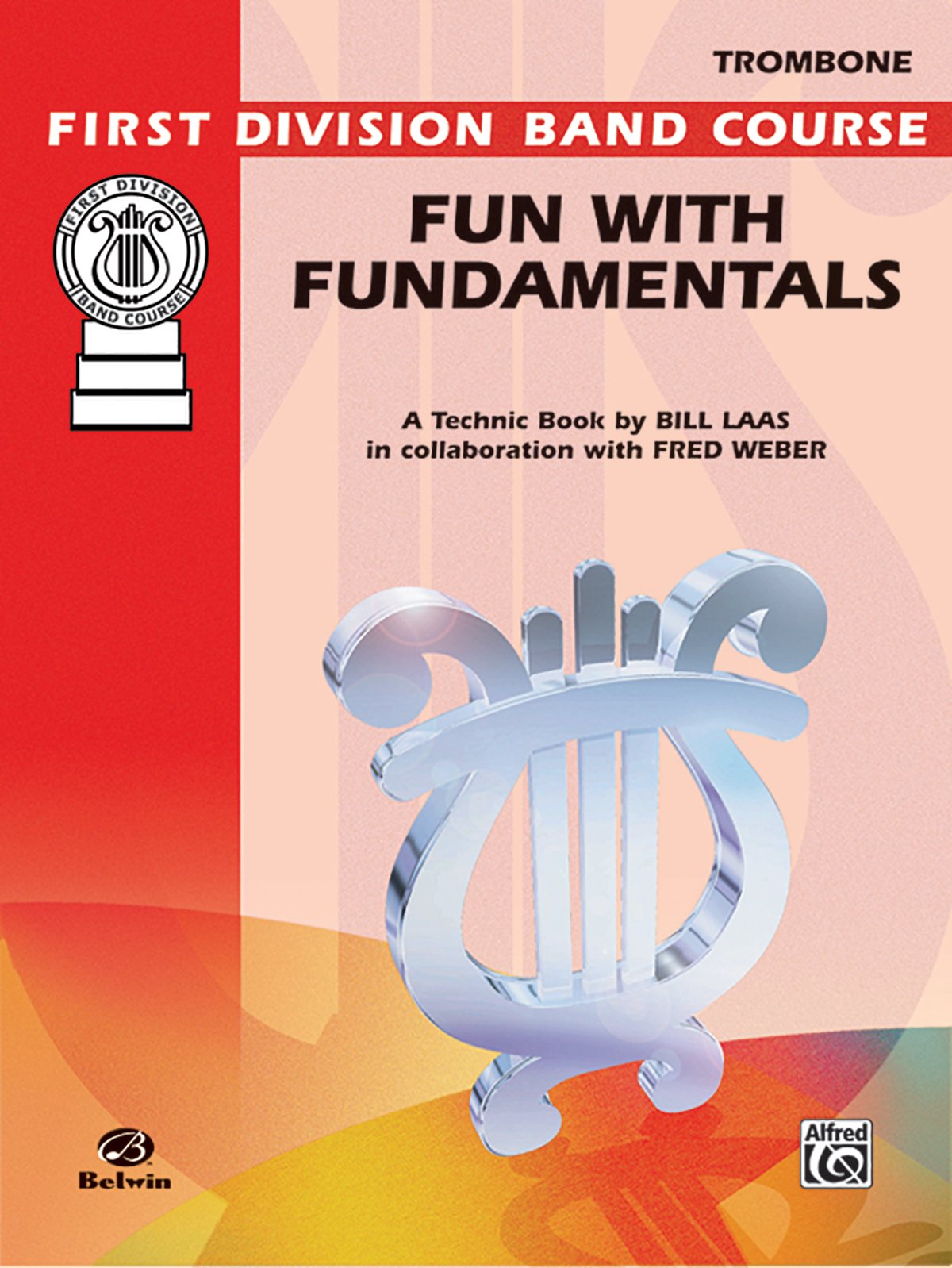 Fun with Fundamentals: Trombone (First Division Band Course),Used