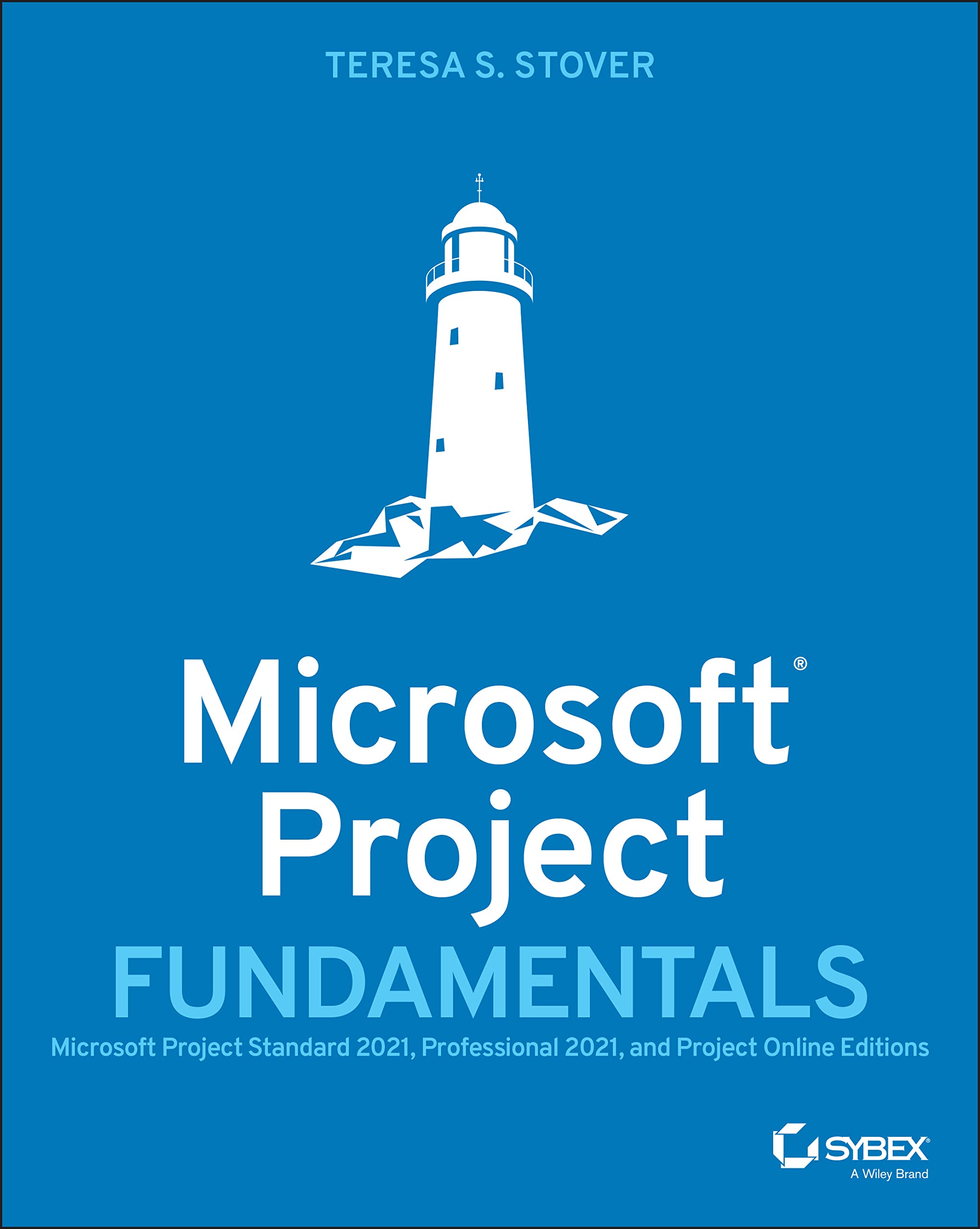 Microsoft Project Fundamentals: Microsoft Project Standard 2021, Professional 2021, and Project Online Editions,Used