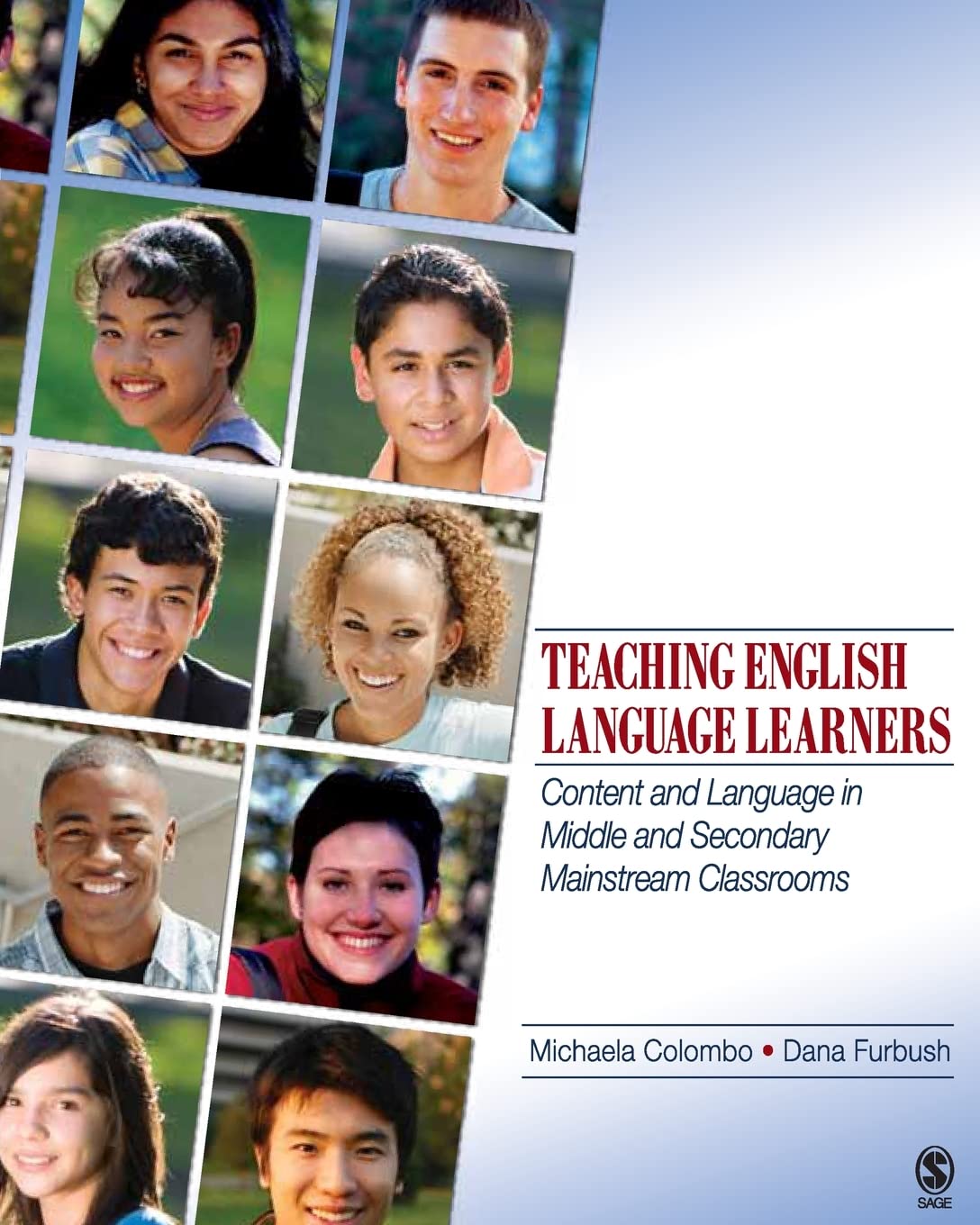 Teaching English Language Learners: Content and Language in Middle and Secondary Mainstream Classrooms,New