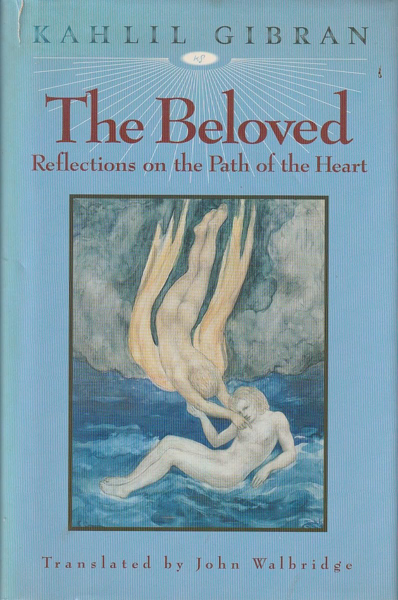 The Beloved: Reflections on the Path of the Heart,New