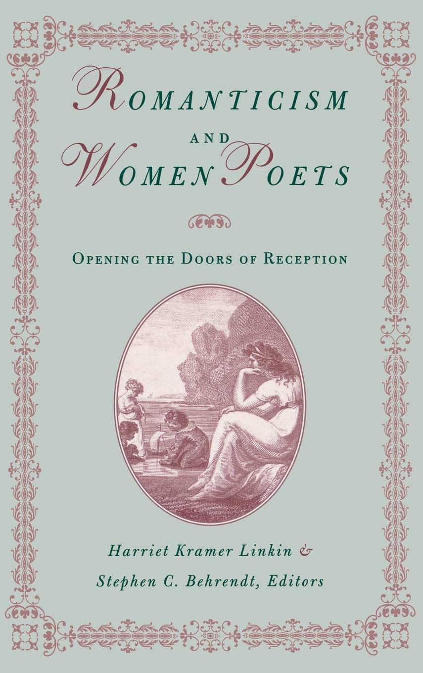 Romanticism And Women Poets: Opening The Doors Of Reception,Used