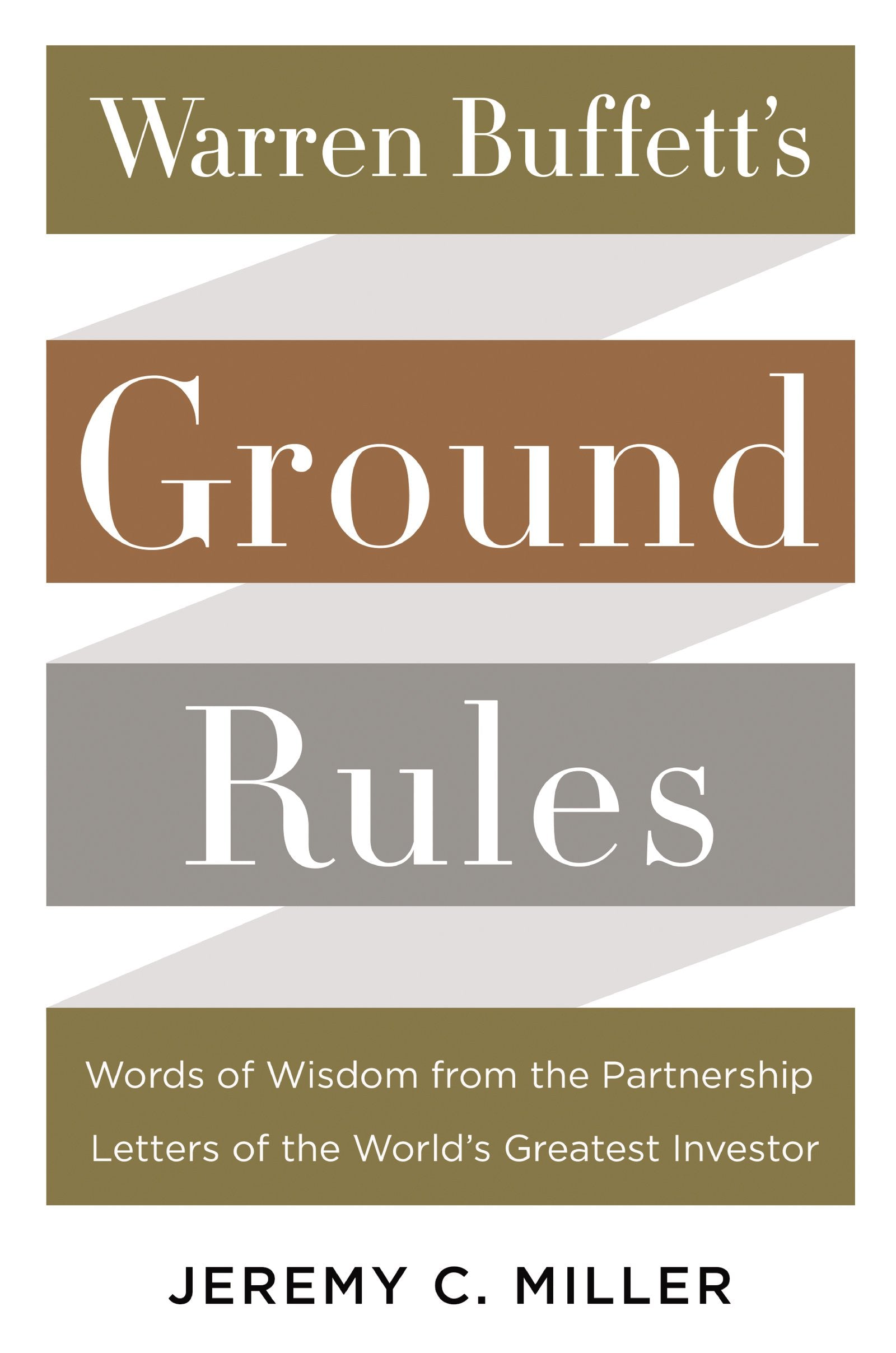 Warren Buffett's Ground Rules: Words of Wisdom from the Partnership Letters of the World's Greatest Investor,Used