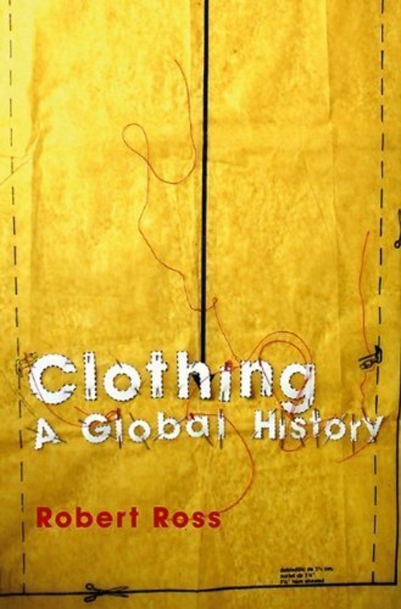 Clothing: A Global History,New